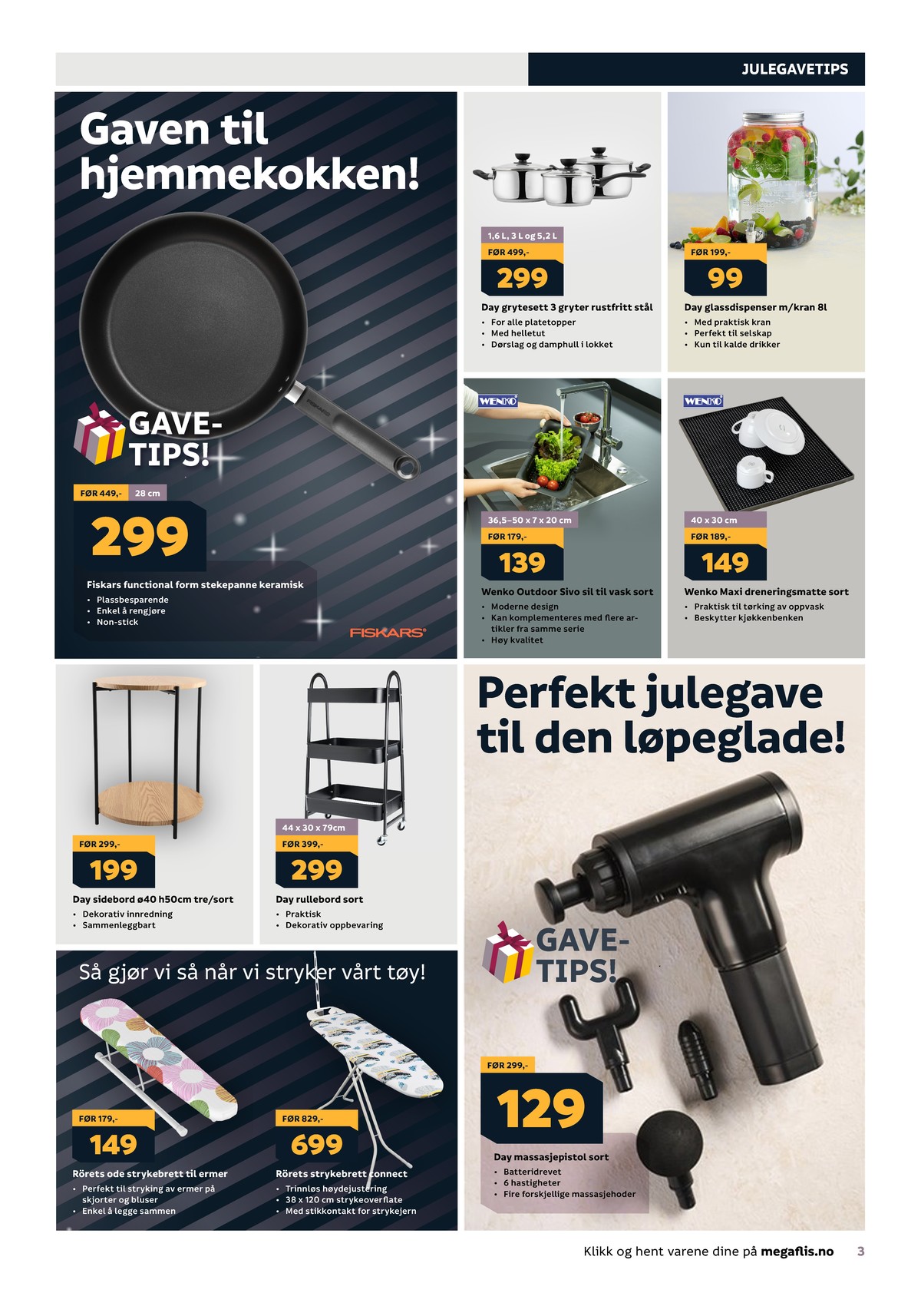 Se Megaflis kundeavis for uge 51 på Tilbudsuken.no. Se gode tilbud på mange varer. Les kundeavisen her! Side 3