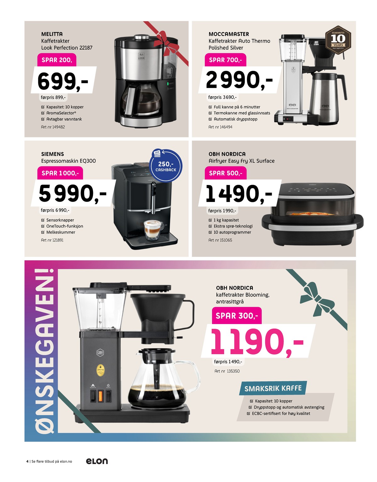 Se Elon kundeavis for uge 51 på Tilbudsuken.no. Se gode tilbud på mange varer. Les kundeavisen her! Side 4