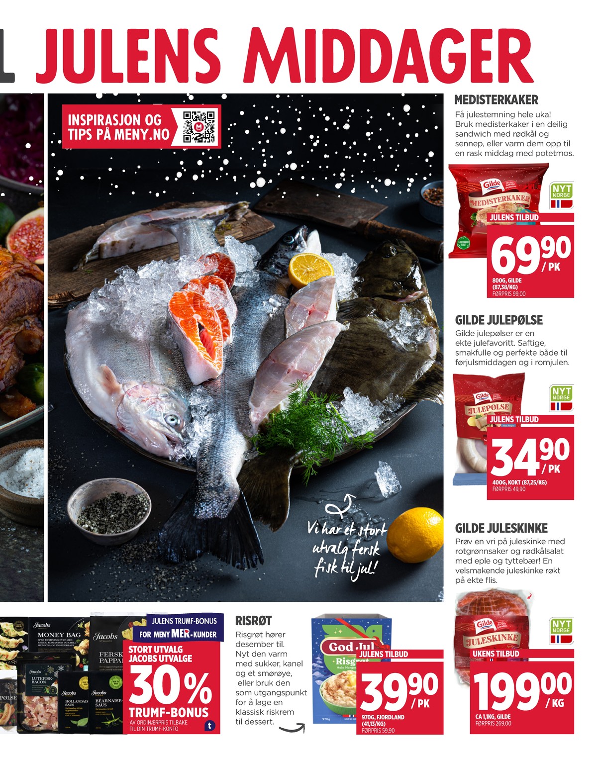 Se Meny kundeavis for uke 51 på Tilbudsuken.no. Se gode tilbud på mange varer, f.eks. julepølse gilde eller juleskinke gilde. Les kundeavisen her! Side 5