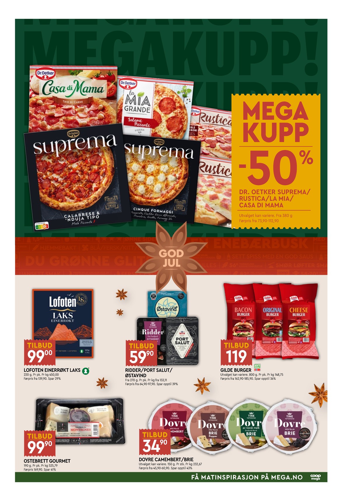 Se Coop Mega kundeavis for uke 51 på Tilbudsuken.no. Se gode tilbud på mange varer, f.eks. pizza trio di carne casa di mama eller hamburger gilde. Les kundeavisen her! Side 3
