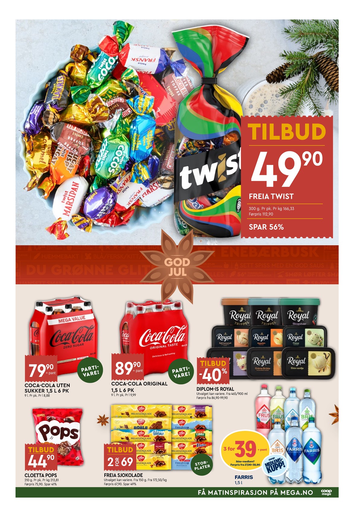 Se Coop Mega kundeavis for uke 51 på Tilbudsuken.no. Se gode tilbud på mange varer, f.eks. konfekt twist eller skogsbær is royal. Les kundeavisen her! Side 7