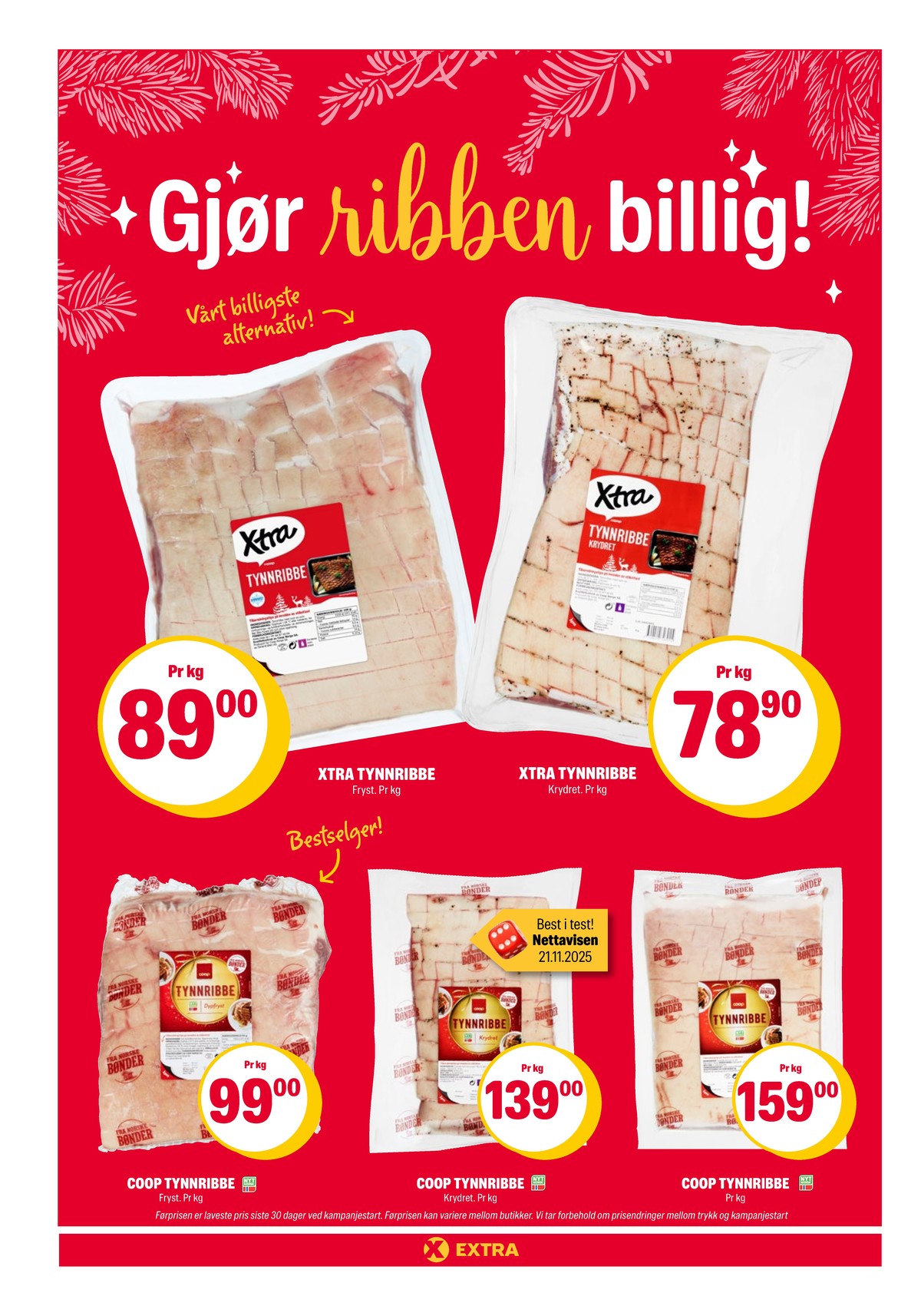Se Coop Extra kundeavis for uke 51 på Tilbudsuken.no. Se gode tilbud på mange varer, f.eks. ribbe xtra eller ribbe xtra. Les kundeavisen her! Side 7