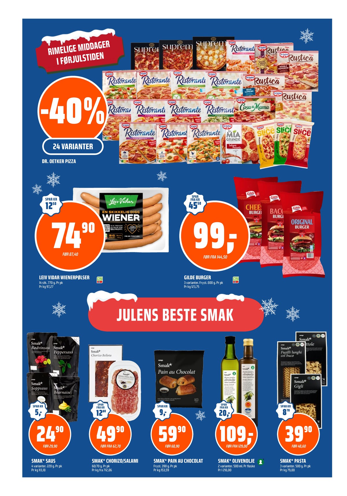 Se Coop Obs kundeavis for uke 51 på Tilbudsuken.no. Se gode tilbud på mange varer, f.eks. suprema calabrese & nduja tipo dr oetker eller suprema cinque formaggi dr oetker. Les kundeavisen her! Side 18