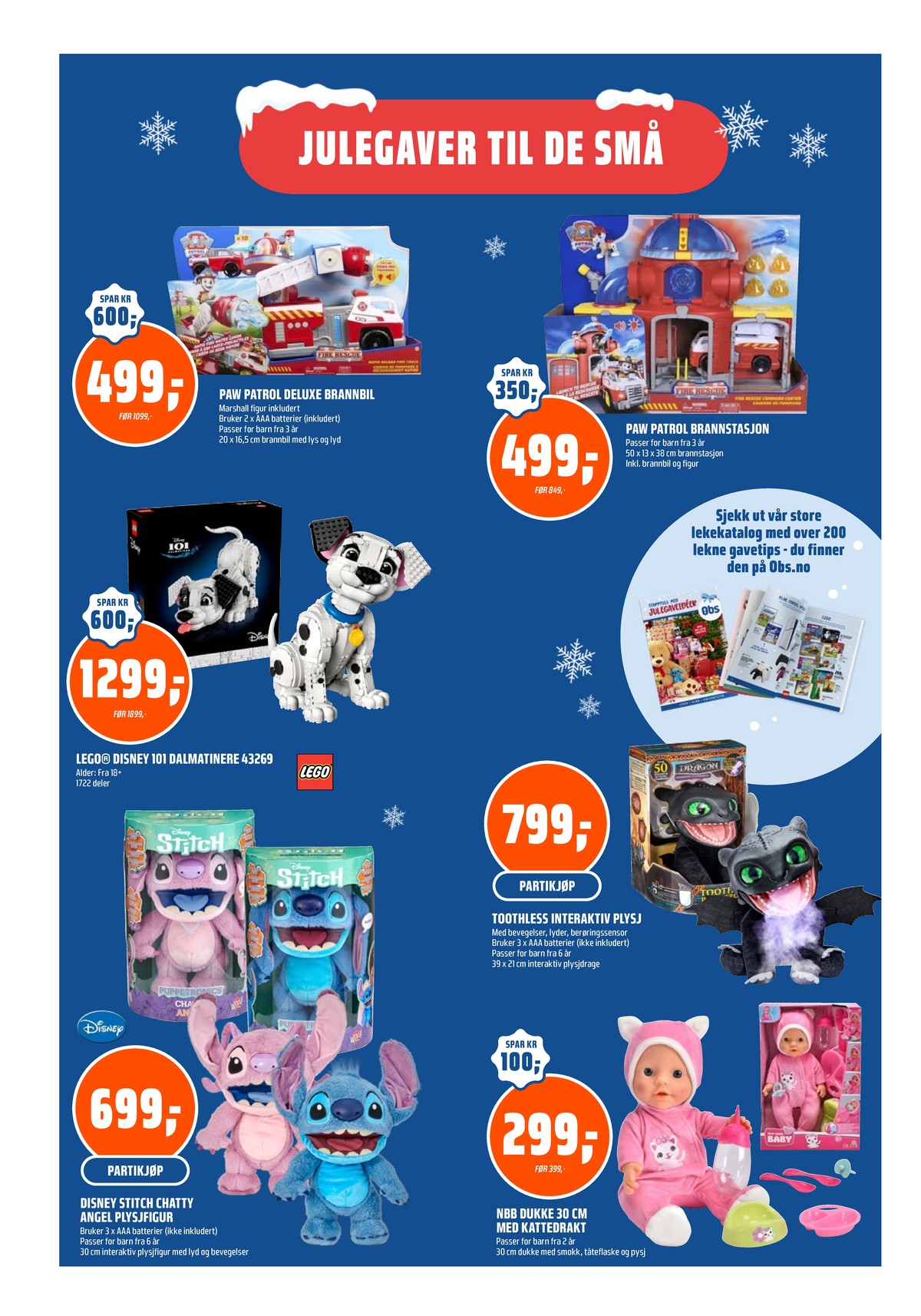 Se Coop Obs kundeavis for uke 51 på Tilbudsuken.no. Se gode tilbud på mange varer, f.eks. leketøy paw patrol eller leketøy paw patrol. Les kundeavisen her! Side 24