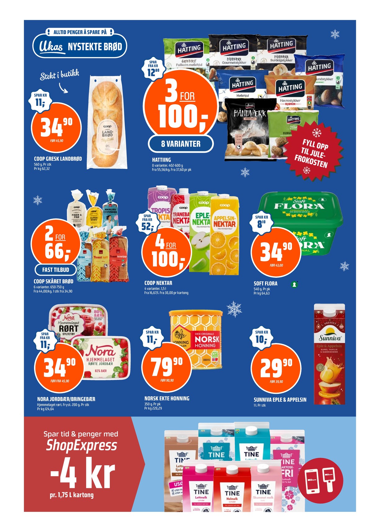 Se Coop Obs kundeavis for uke 51 på Tilbudsuken.no. Se gode tilbud på mange varer, f.eks. brød coop eller fullkorn møllehjul hatting. Les kundeavisen her! Side 4