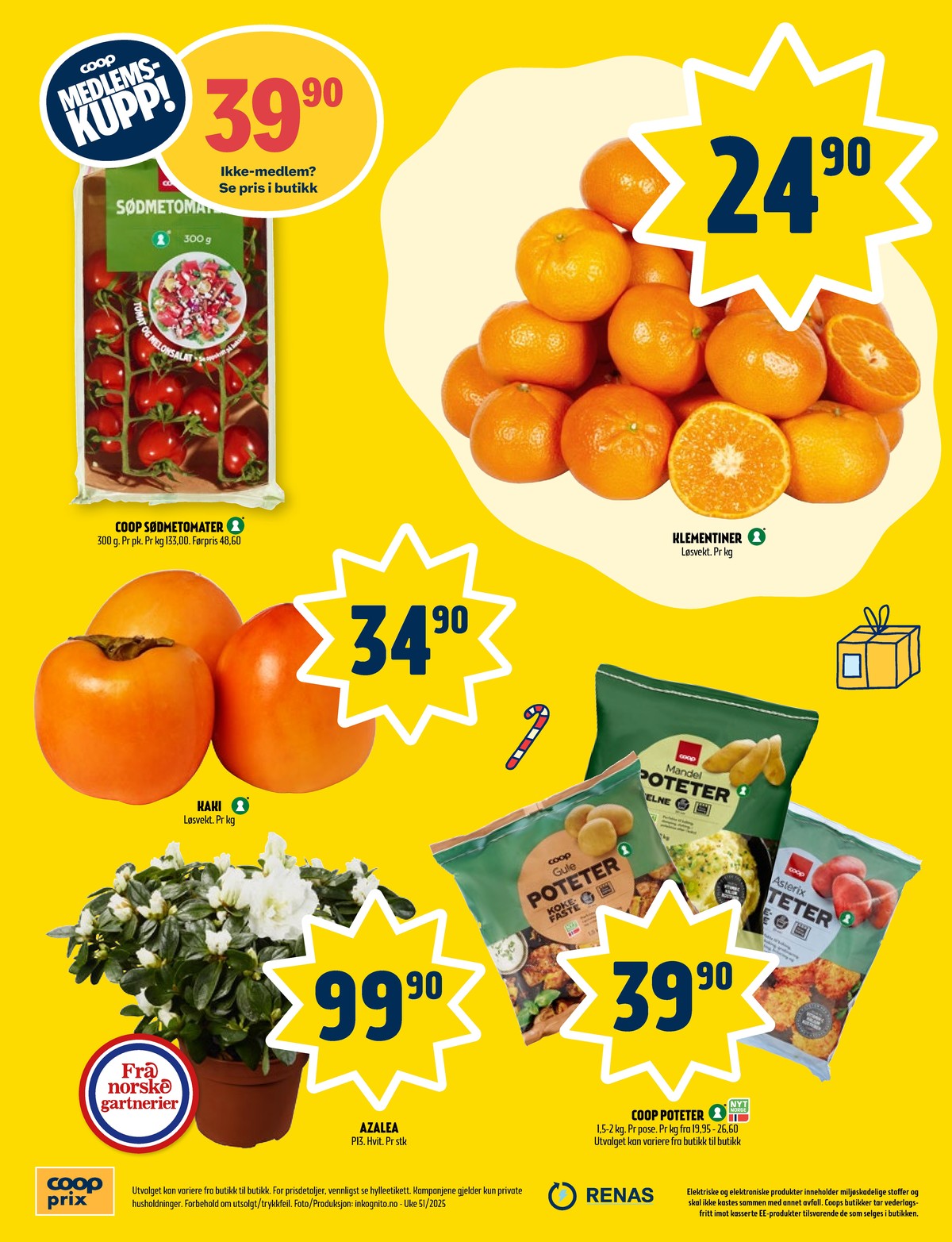 Se Coop Prix kundeavis for uke 51 på Tilbudsuken.no. Se gode tilbud på mange varer, f.eks. klementiner ukjent eller tomater coop. Les kundeavisen her! Side 8