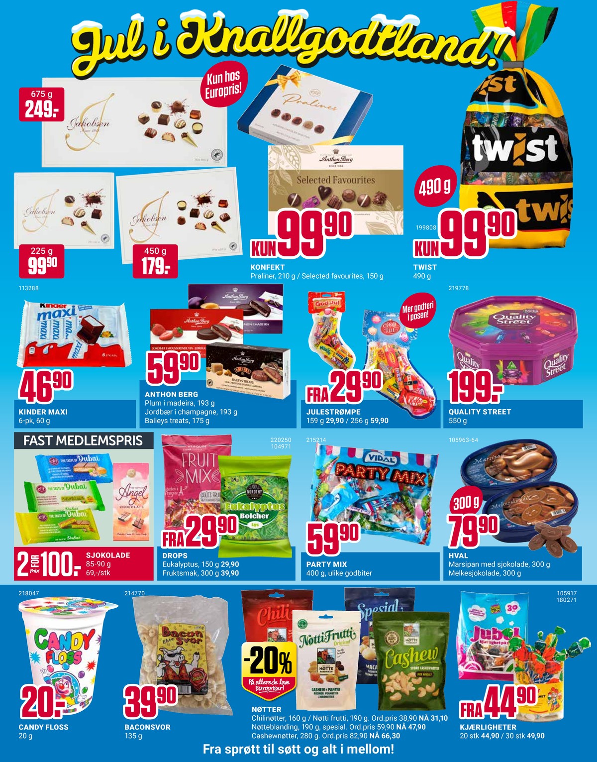 Se Europris kundeavis for uke 51 på Tilbudsuken.no. Se gode tilbud på mange varer, f.eks. konfekt twist eller konfekt quality street. Les kundeavisen her! Side 2