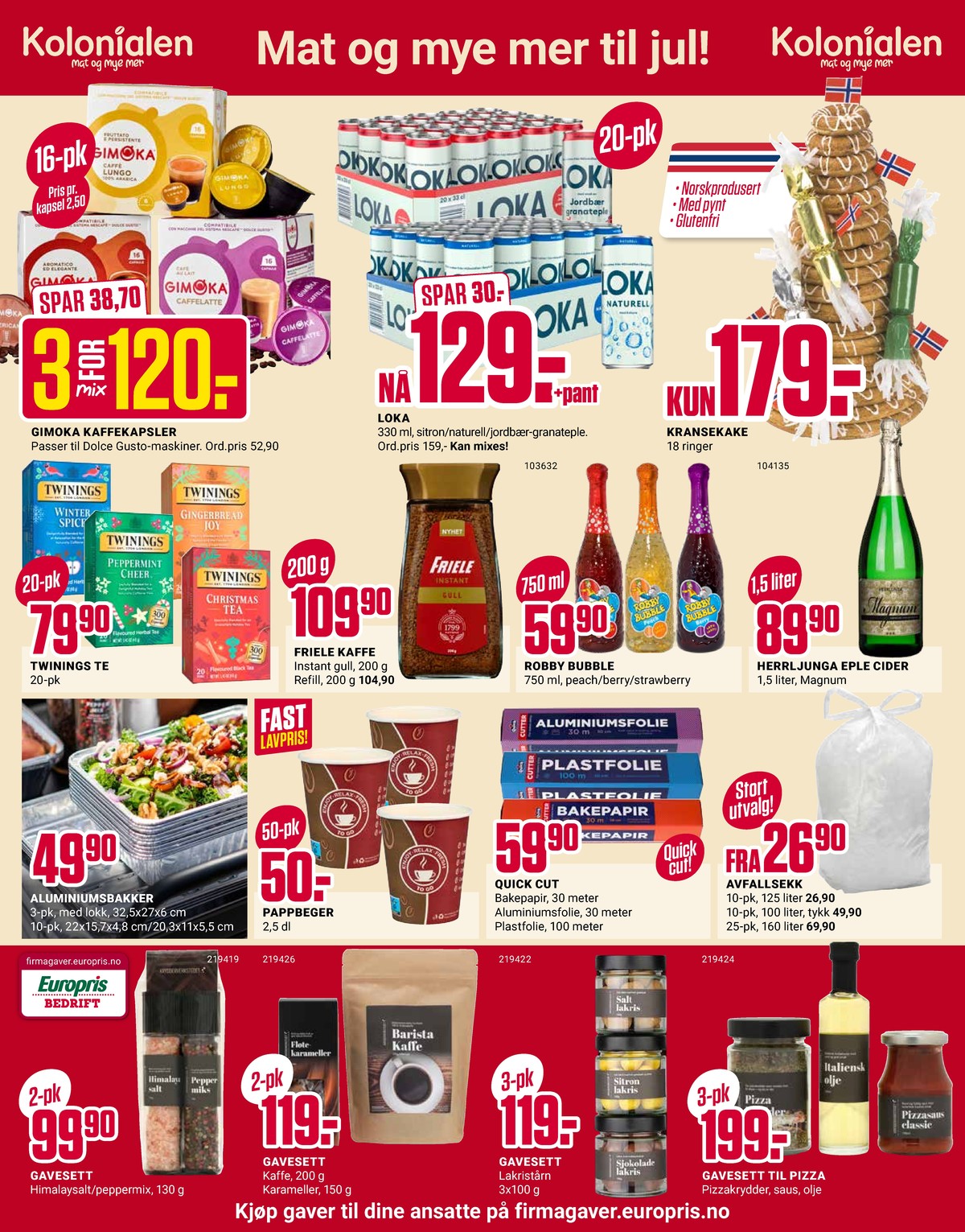 Se Europris kundeavis for uke 51 på Tilbudsuken.no. Se gode tilbud på mange varer, f.eks. instant kaffe gull eller instant kaffe gull. Les kundeavisen her! Side 3