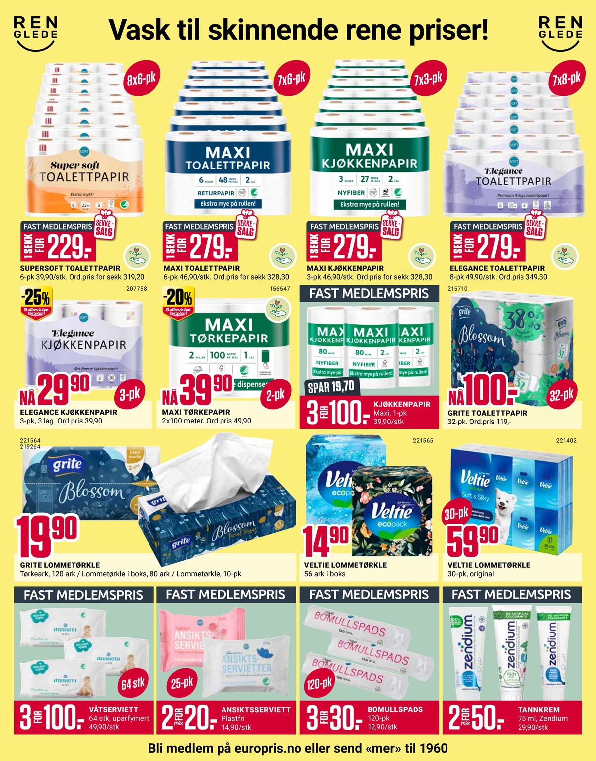 Se Europris kundeavis for uke 51 på Tilbudsuken.no. Se gode tilbud på mange varer, f.eks. toalettpapir super soft eller tørkerull elegance. Les kundeavisen her! Side 5