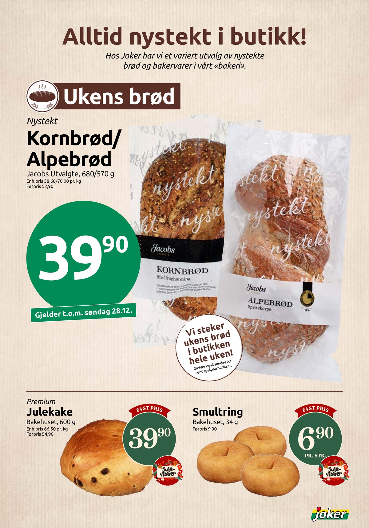 Se Joker kundeavis for uke 51 på Tilbudsuken.no. Se gode tilbud på mange varer, f.eks. brød jacobs utvalgte eller butiksbagt kake ukjent. Les kundeavisen her! Side 18