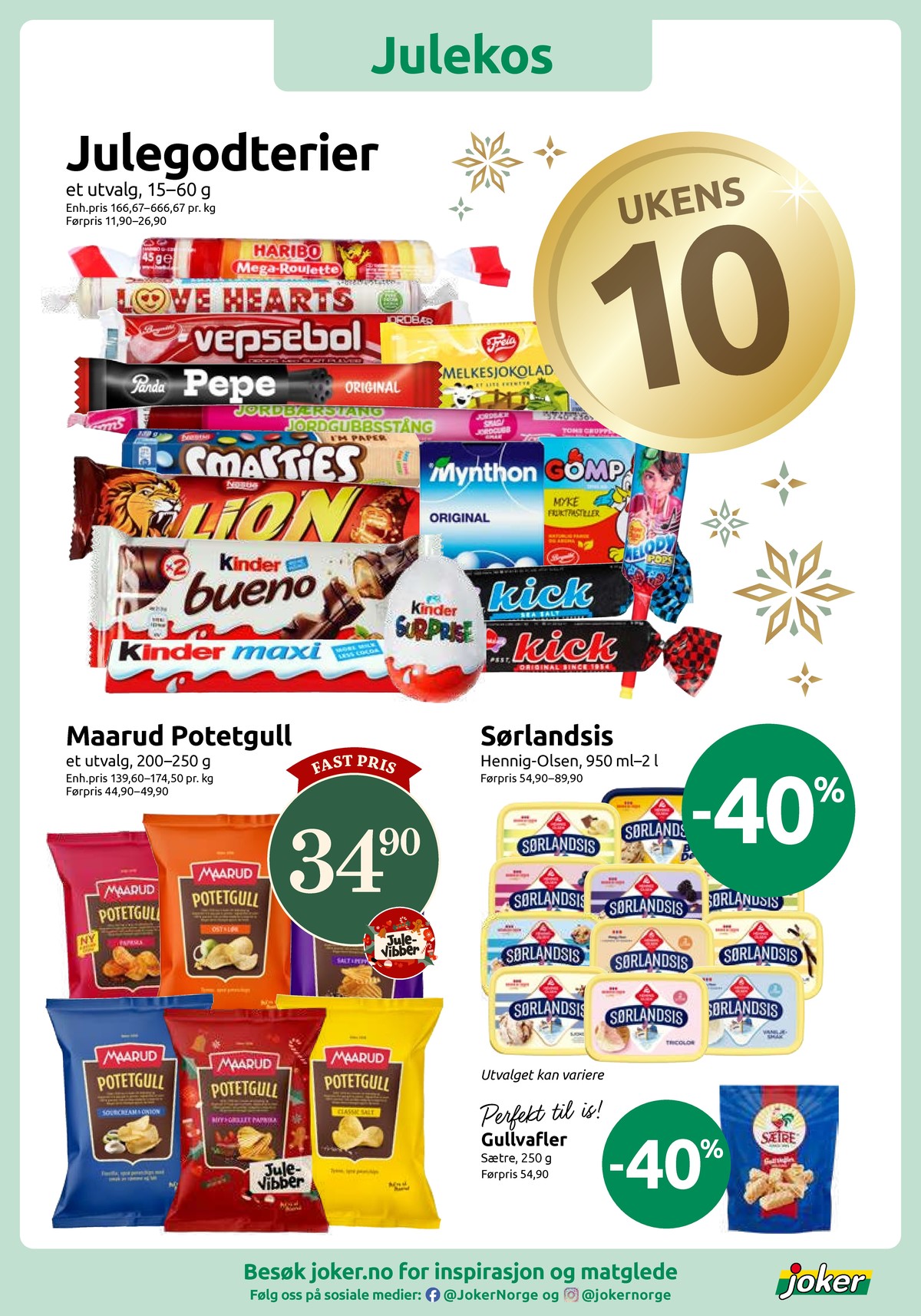 Se Joker kundeavis for uke 51 på Tilbudsuken.no. Se gode tilbud på mange varer, f.eks. godterier love hearts eller vafler gull-vafler. Les kundeavisen her! Side 3
