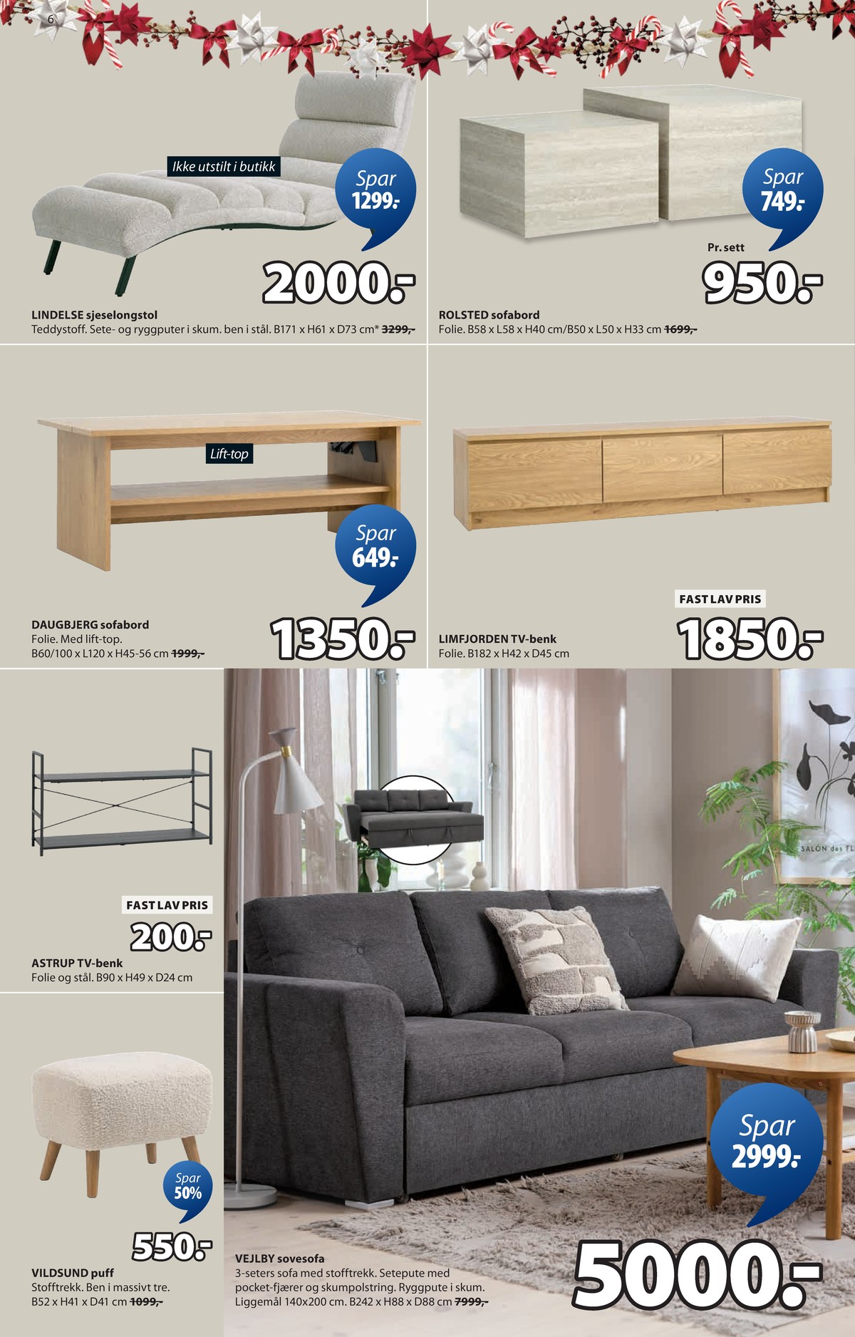 Se JYSK kundeavis for uge 51 på Tilbudsuken.no. Se gode tilbud på mange varer. Les kundeavisen her! Side 7