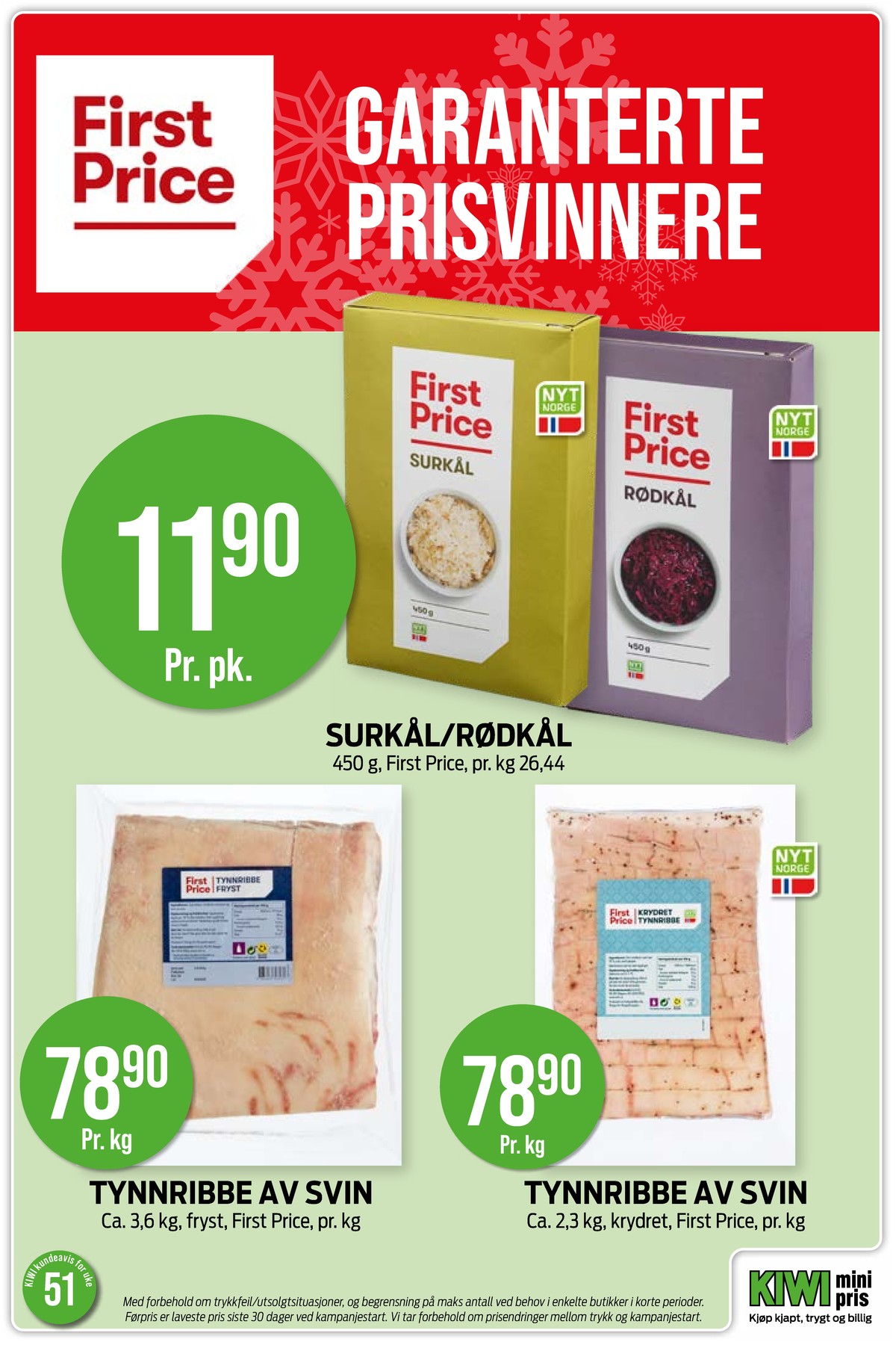 Se Kiwi kundeavis for uke 51 på Tilbudsuken.no. Se gode tilbud på mange varer, f.eks. surkål first price eller ribbe first price. Les kundeavisen her! Side 11