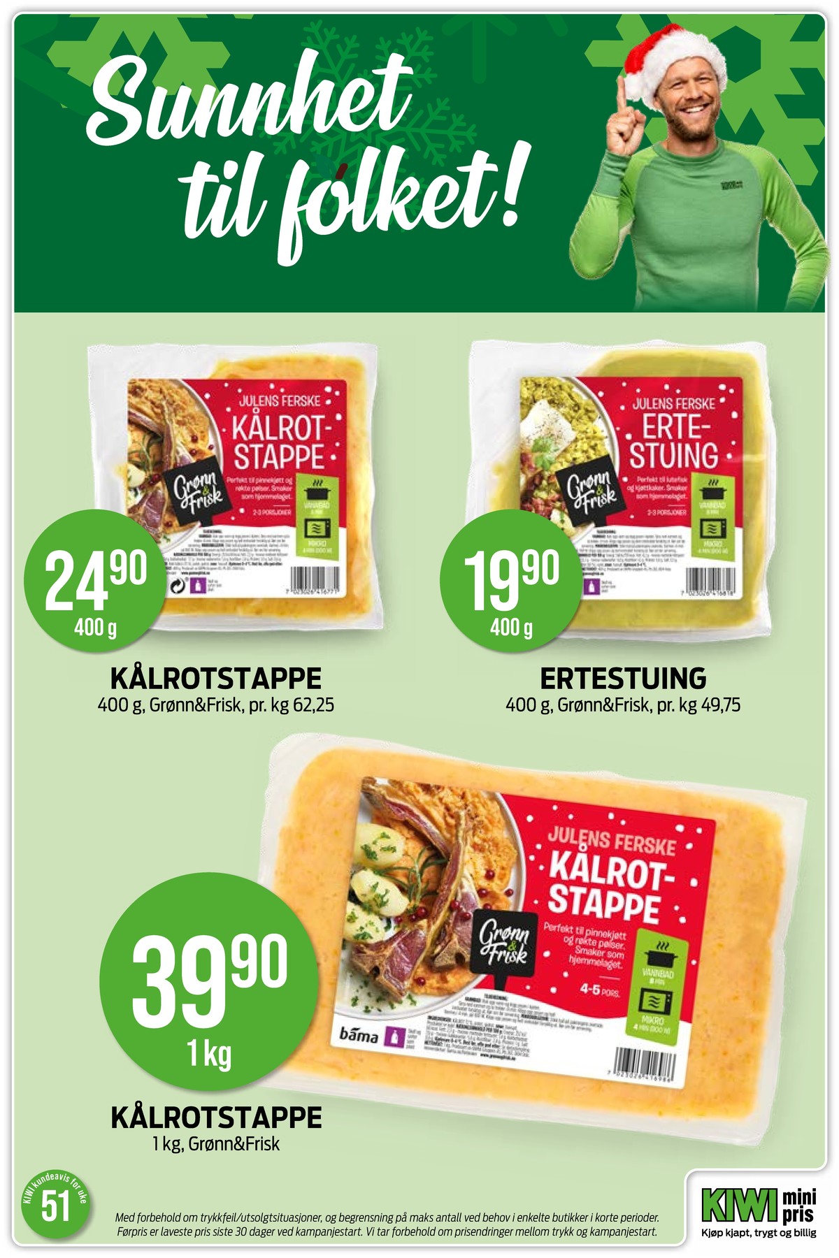 Se Kiwi kundeavis for uke 51 på Tilbudsuken.no. Se gode tilbud på mange varer, f.eks. ertestuing grønn og frisk eller kålrotstappe grønn og frisk. Les kundeavisen her! Side 21