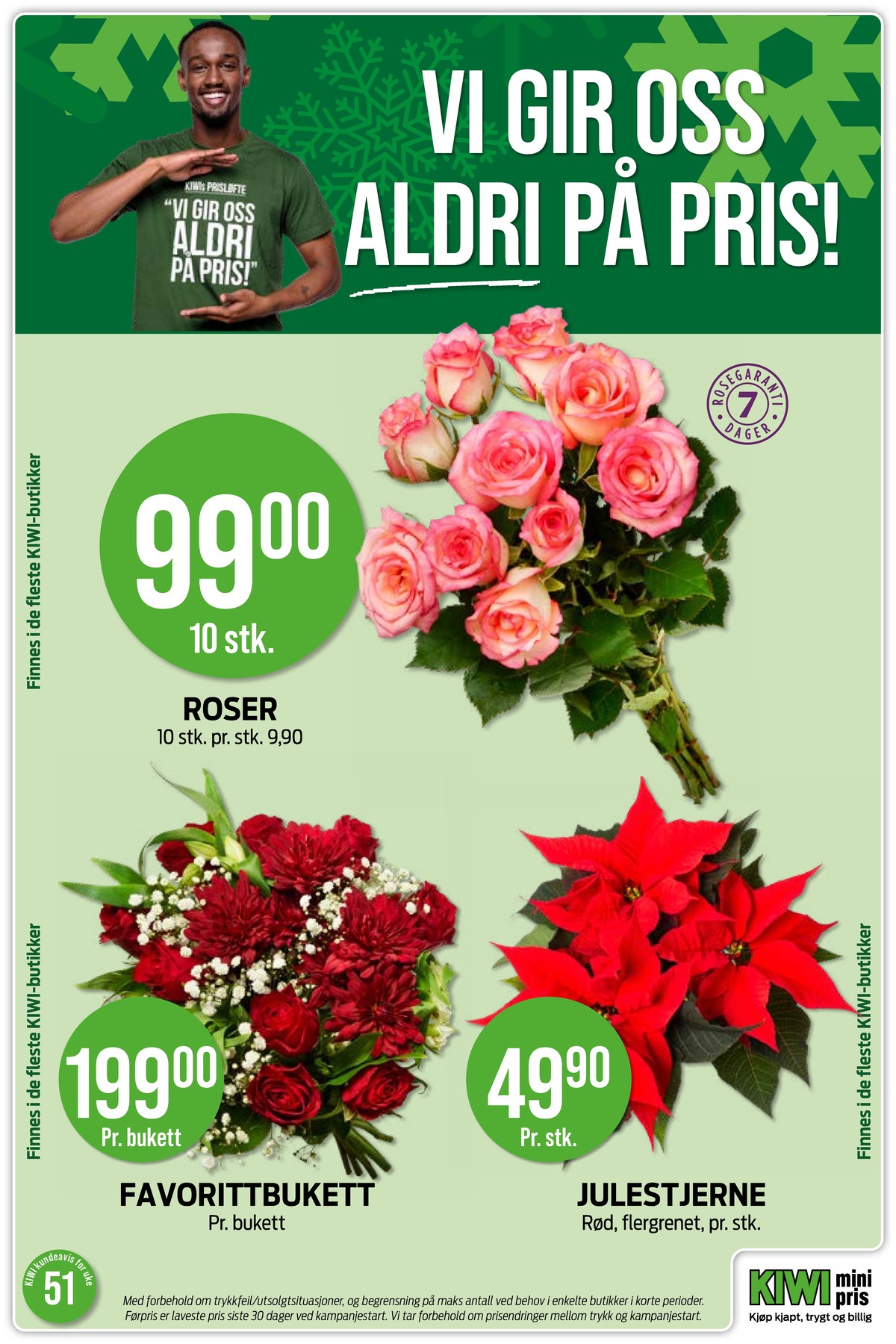 Se Kiwi kundeavis for uke 51 på Tilbudsuken.no. Se gode tilbud på mange varer, f.eks. bukett ukjent eller plante ukjent. Les kundeavisen her! Side 22