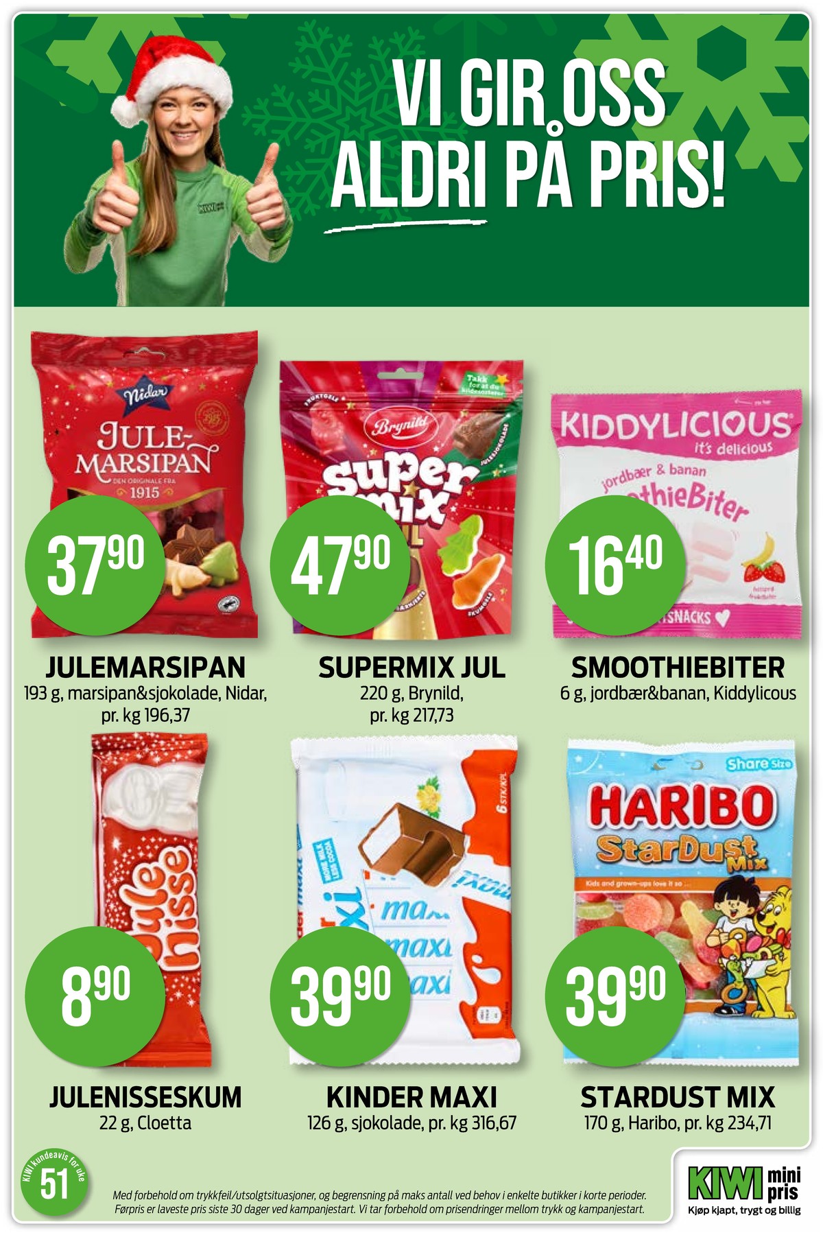 Se Kiwi kundeavis for uke 51 på Tilbudsuken.no. Se gode tilbud på mange varer, f.eks. julemarsipan nidar eller godterier supermix. Les kundeavisen her! Side 28