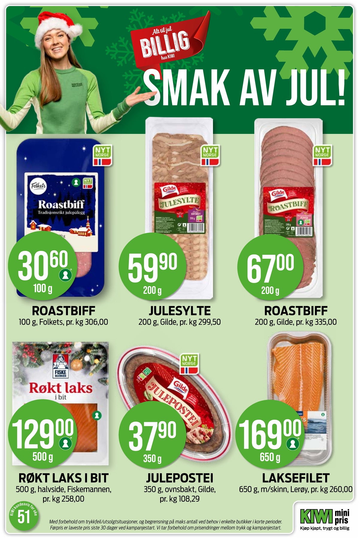 Se Kiwi kundeavis for uke 51 på Tilbudsuken.no. Se gode tilbud på mange varer, f.eks. roastbiff folkets eller sylte gilde. Les kundeavisen her! Side 7