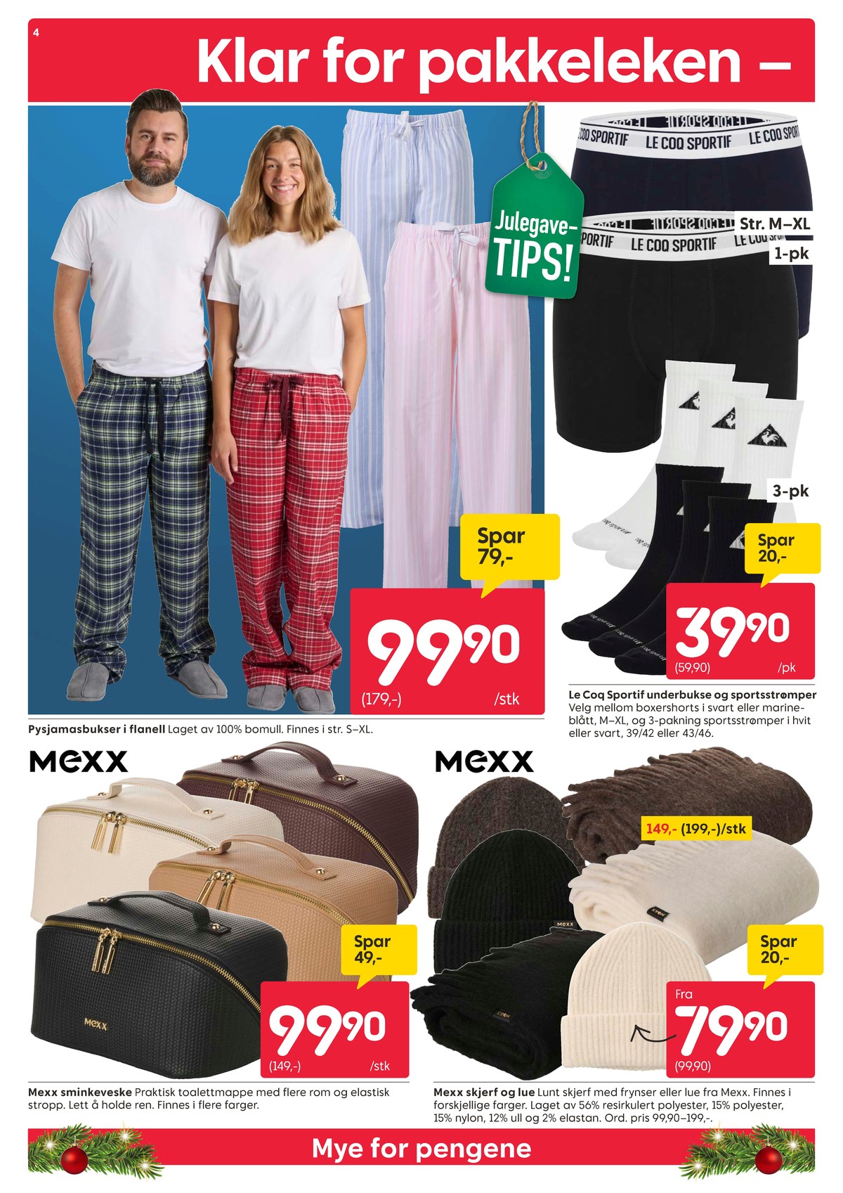 Se Rusta kundeavis for uke 51 på Tilbudsuken.no. Se gode tilbud på mange varer, f.eks. pysjamasbukse ukjent eller strømpebukser le coq sportif. Les kundeavisen her! Side 4