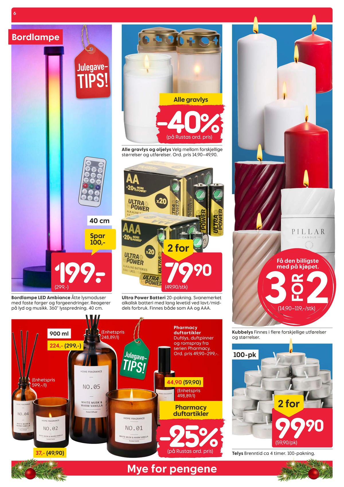 Se Rusta kundeavis for uke 51 på Tilbudsuken.no. Se gode tilbud på mange varer, f.eks. bordlampe ukjent eller batterier ukjent. Les kundeavisen her! Side 6