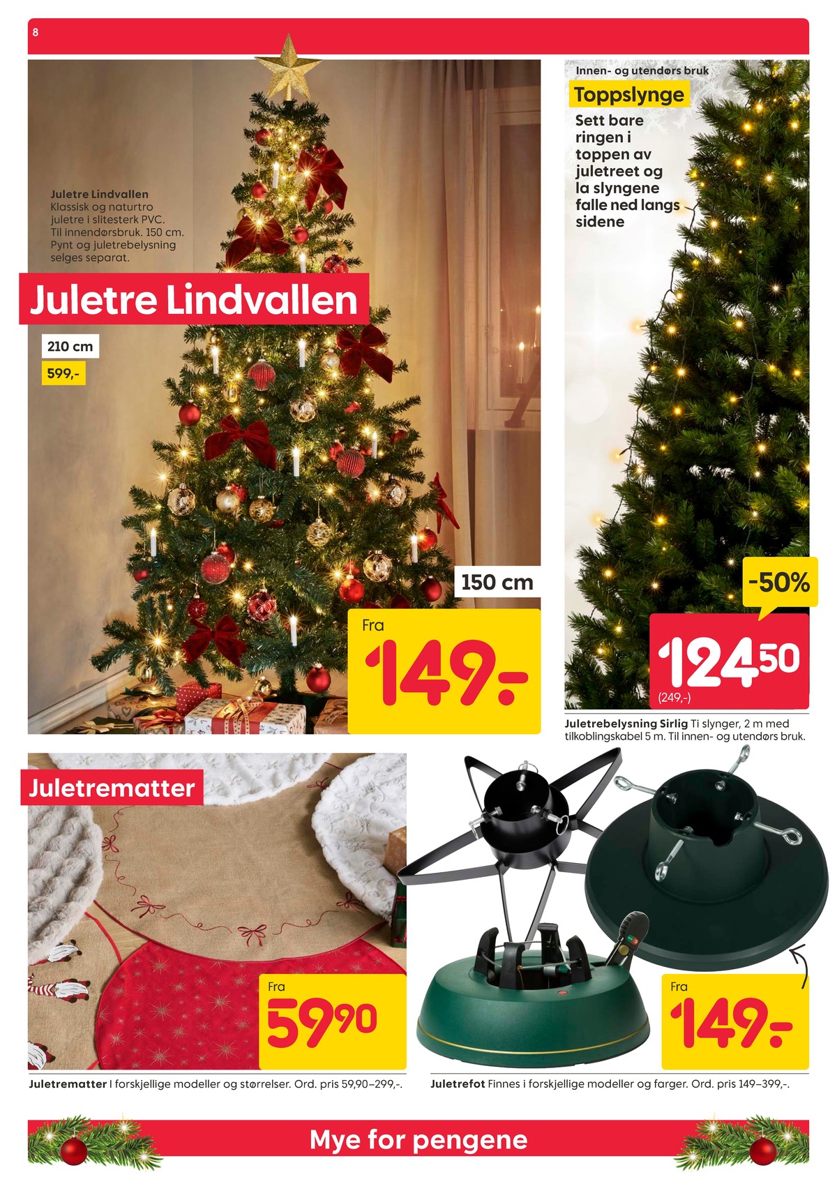 Se Rusta kundeavis for uke 51 på Tilbudsuken.no. Se gode tilbud på mange varer, f.eks. kunstig juletre ukjent eller kunstig juletre ukjent. Les kundeavisen her! Side 8