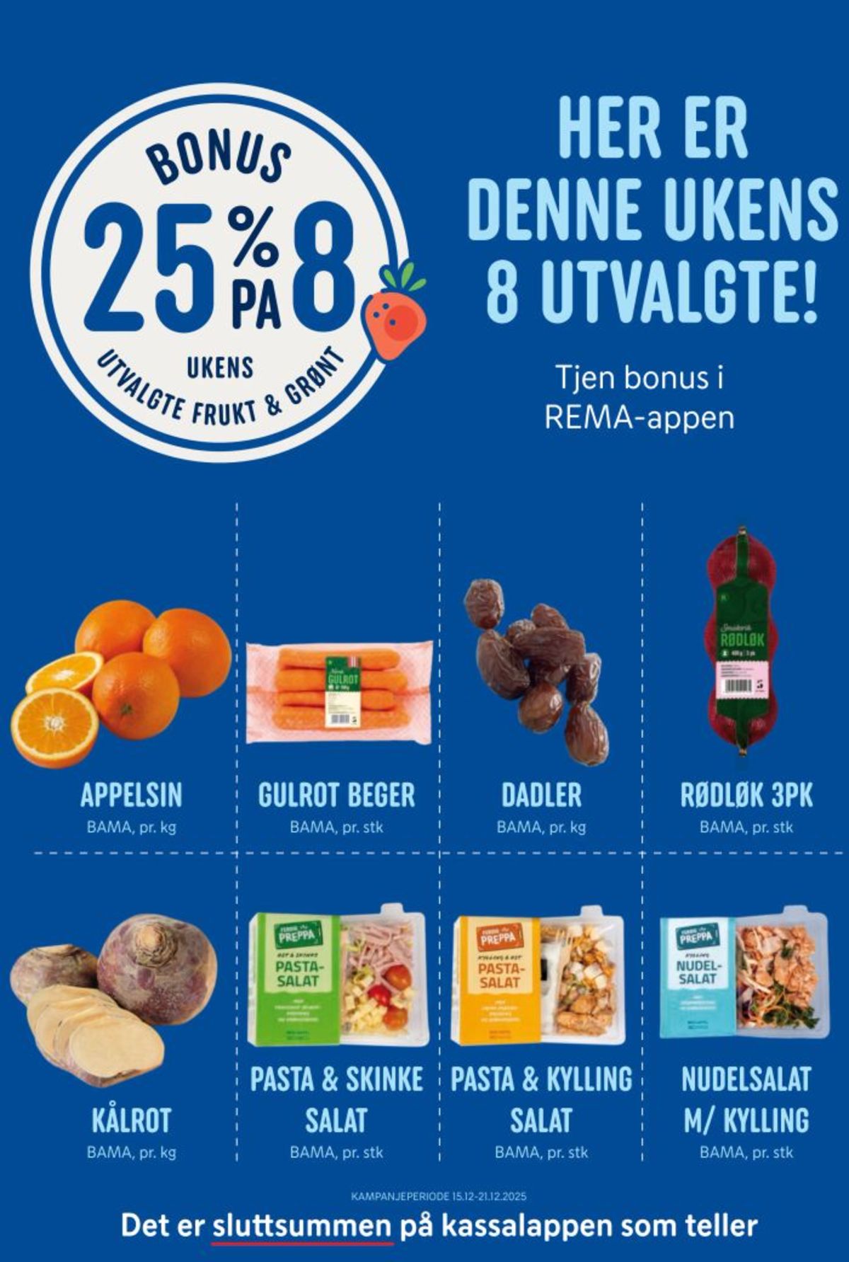 Se Rema 1000 kundeavis for uge 51 på Tilbudsuken.no. Se gode tilbud på mange varer. Les kundeavisen her! Side 15