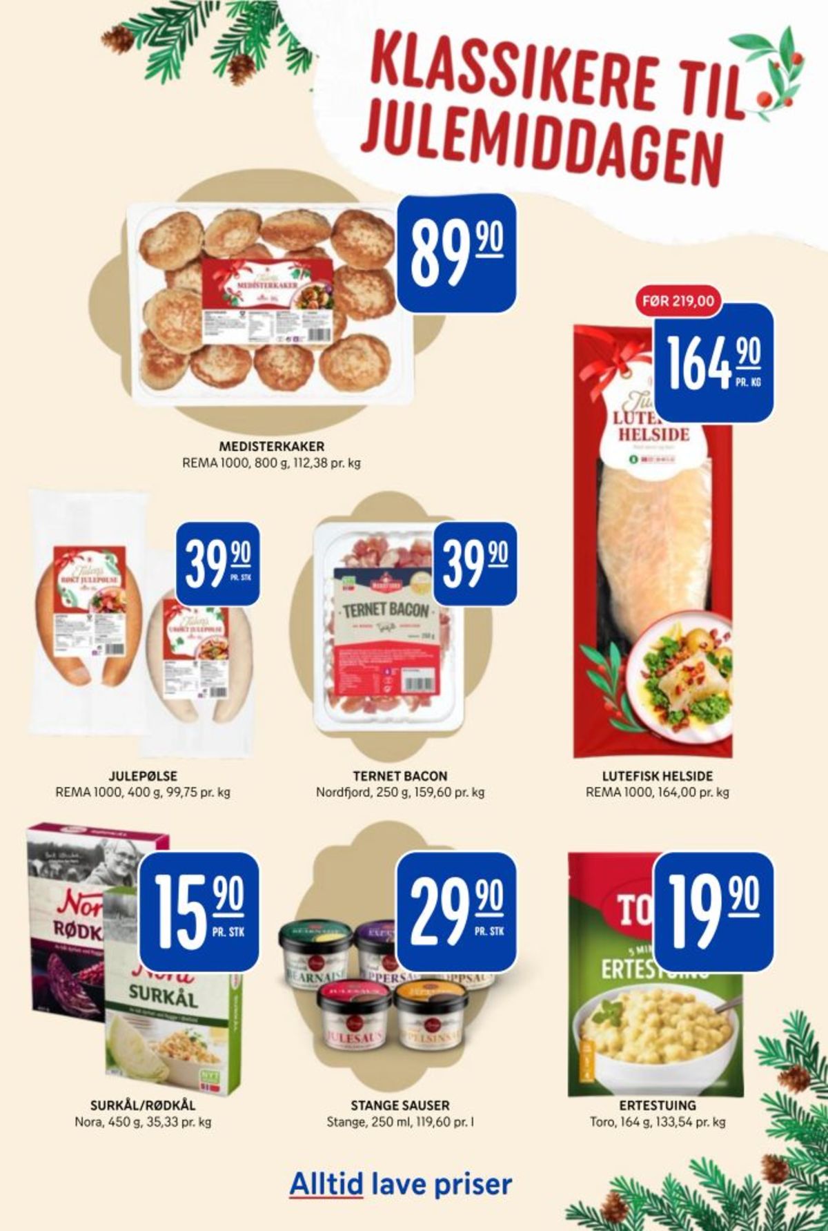 Se Rema 1000 kundeavis for uke 51 på Tilbudsuken.no. Se gode tilbud på mange varer, f.eks. medisterkaker rema 1000 eller lutefisk rema 1000. Les kundeavisen her! Side 26