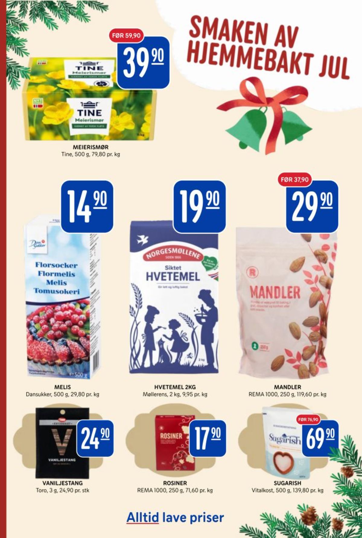 Se Rema 1000 kundeavis for uke 51 på Tilbudsuken.no. Se gode tilbud på mange varer, f.eks. smør tine eller mandler rema 1000. Les kundeavisen her! Side 34