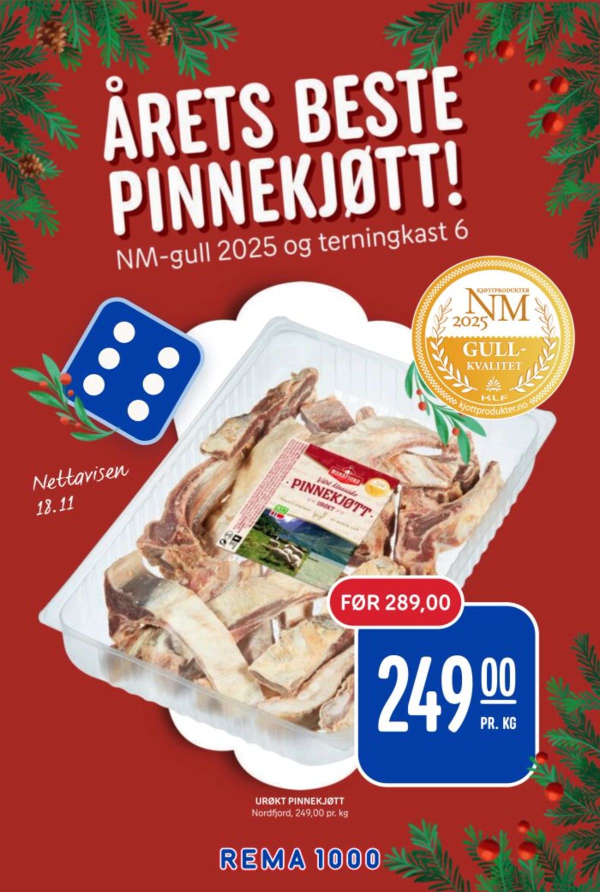 Se Rema 1000 kundeavis for uke 51 på Tilbudsuken.no. Se gode tilbud på mange varer, f.eks. pinnekjøtt nordfjord eller andre varer. Les kundeavisen her! Side 5