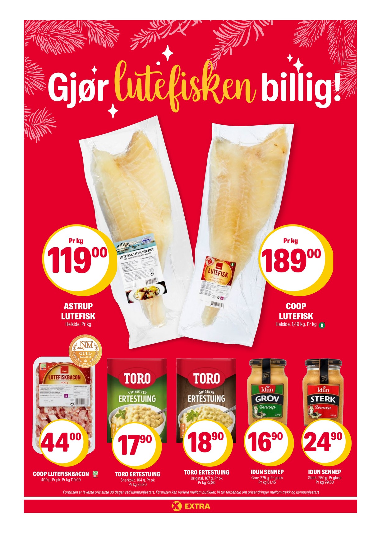 Se Coop Extra kundeavis for uke 52 på Tilbudsuken.no. Se gode tilbud på mange varer, f.eks. lutefisk coop eller lutefisk astrup lofoten. Les kundeavisen her! Side 7