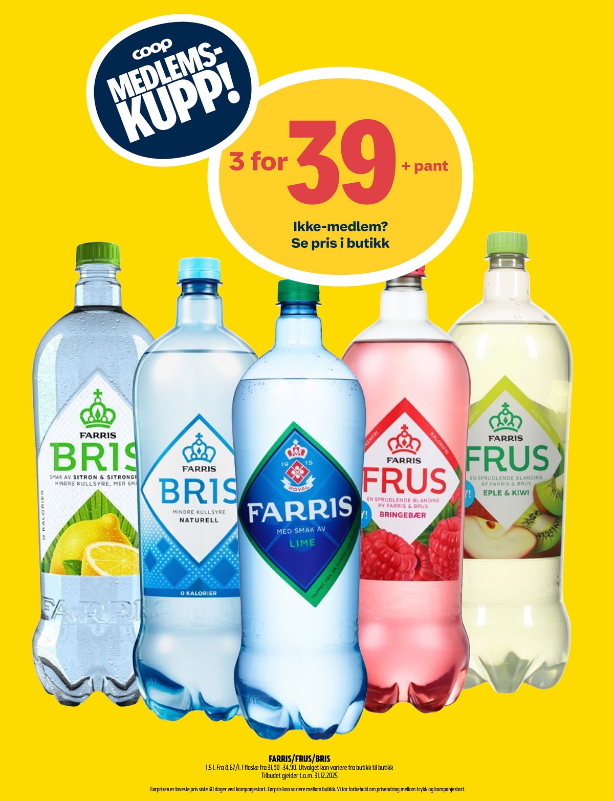 Se Coop Prix kundeavis for uke 52 på Tilbudsuken.no. Se gode tilbud på mange varer, f.eks. mineralvann frus eller mineralvann bris. Les kundeavisen her! Side 7