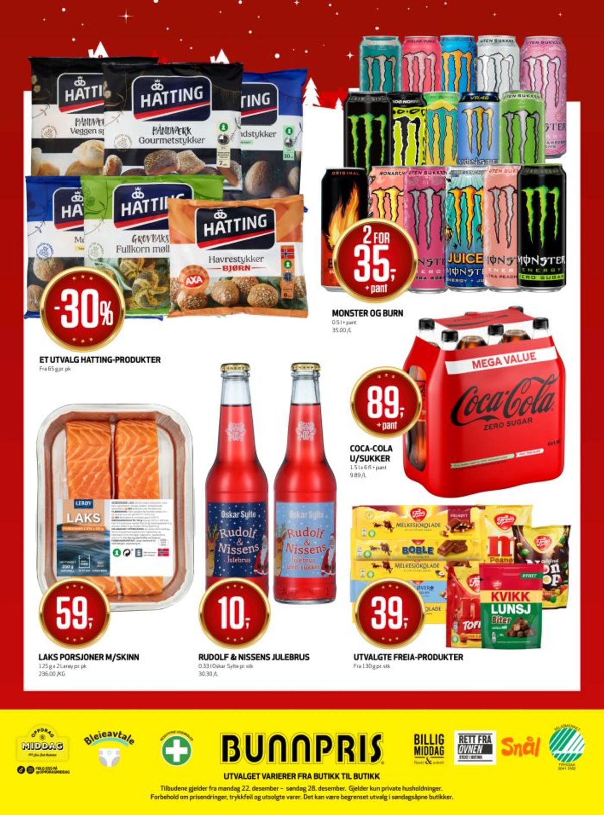 Se Bunnpris kundeavis for uke 52 på Tilbudsuken.no. Se gode tilbud på mange varer, f.eks. energidrikk monster energy eller energidrikk monster energy. Les kundeavisen her! Side 26