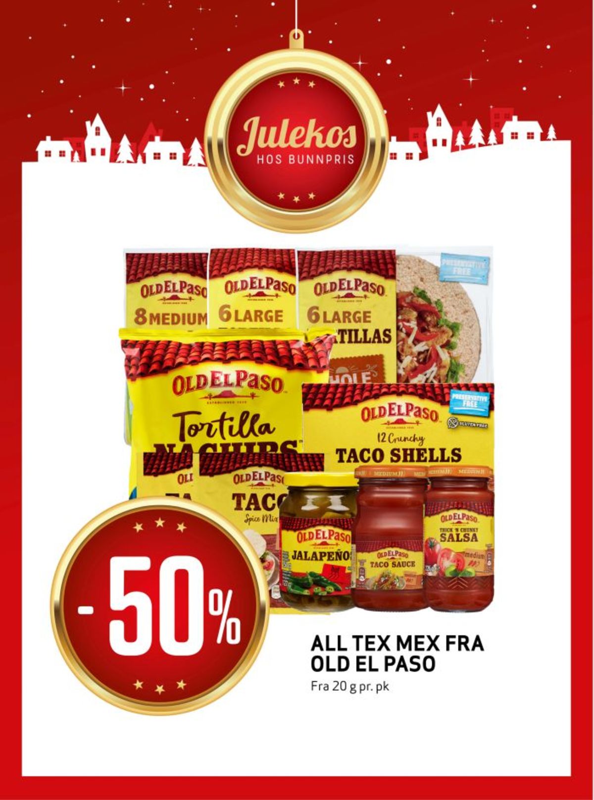 Se Bunnpris kundeavis for uke 52 på Tilbudsuken.no. Se gode tilbud på mange varer, f.eks. tortilla original 6 stk. large old el paso eller tortillas original 8 large old el paso. Les kundeavisen her! Side 8