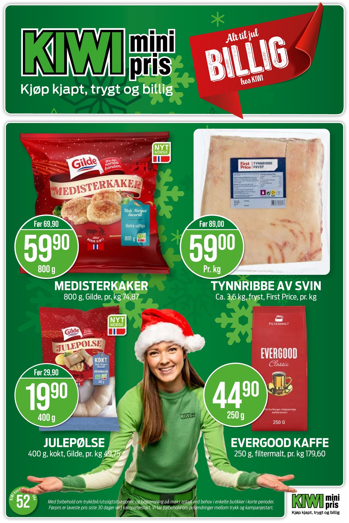 Se Kiwi kundeavis for uke 52 på Tilbudsuken.no. Se gode tilbud på mange varer, f.eks. ribbe first price eller medisterkaker gilde. Les kundeavisen her! Side 1