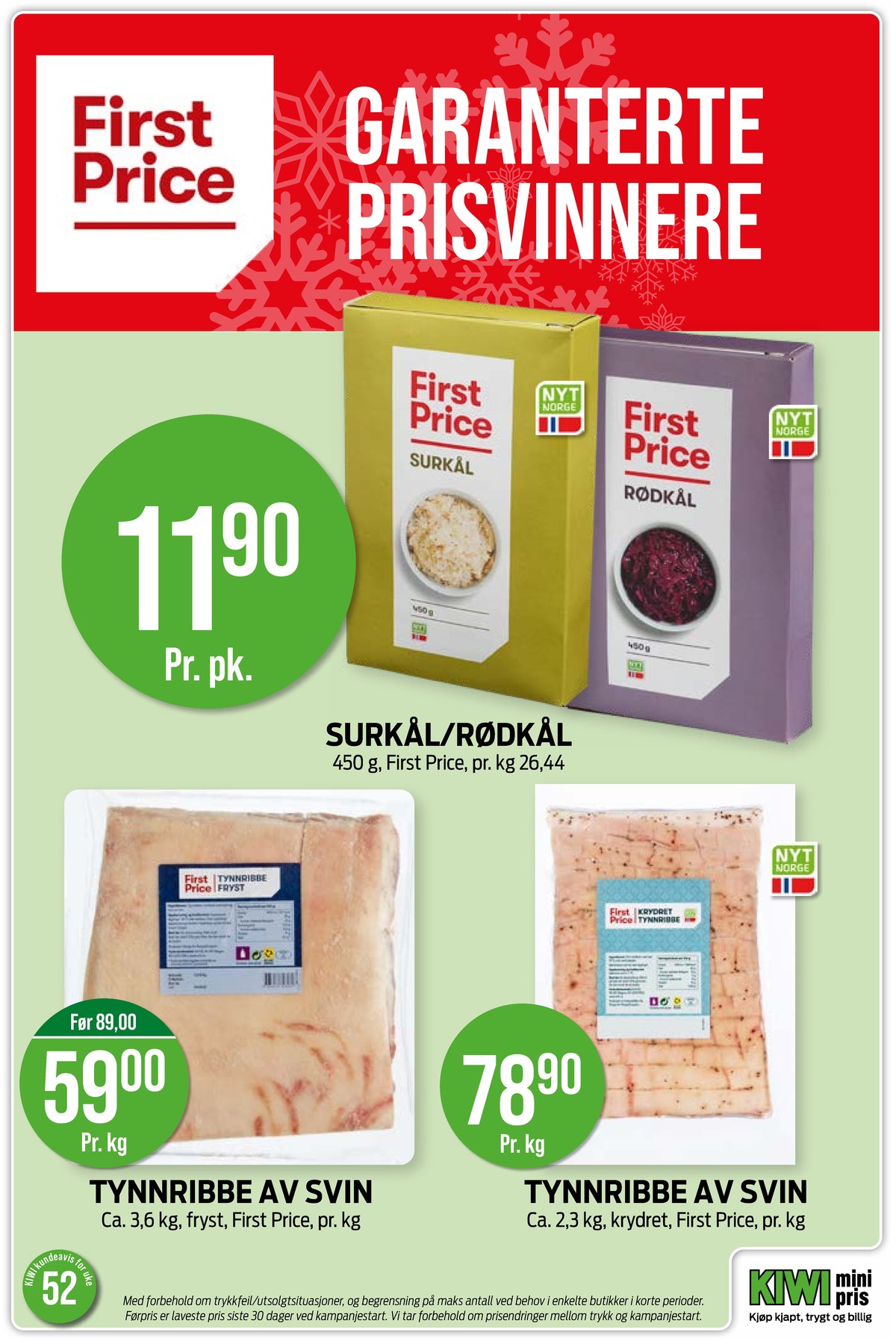 Se Kiwi kundeavis for uke 52 på Tilbudsuken.no. Se gode tilbud på mange varer, f.eks. surkål first price eller rødkål first price. Les kundeavisen her! Side 11