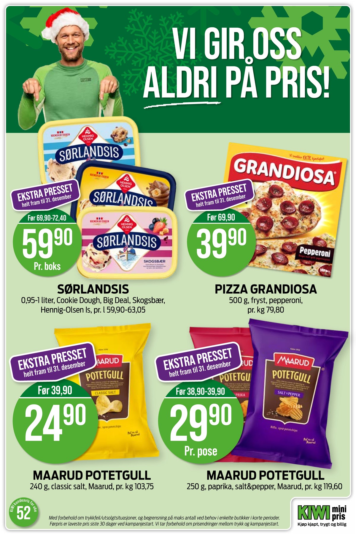 Se Kiwi kundeavis for uke 52 på Tilbudsuken.no. Se gode tilbud på mange varer, f.eks. pepperoni pizza grandiosa eller cookie dough is sørlandsis. Les kundeavisen her! Side 13