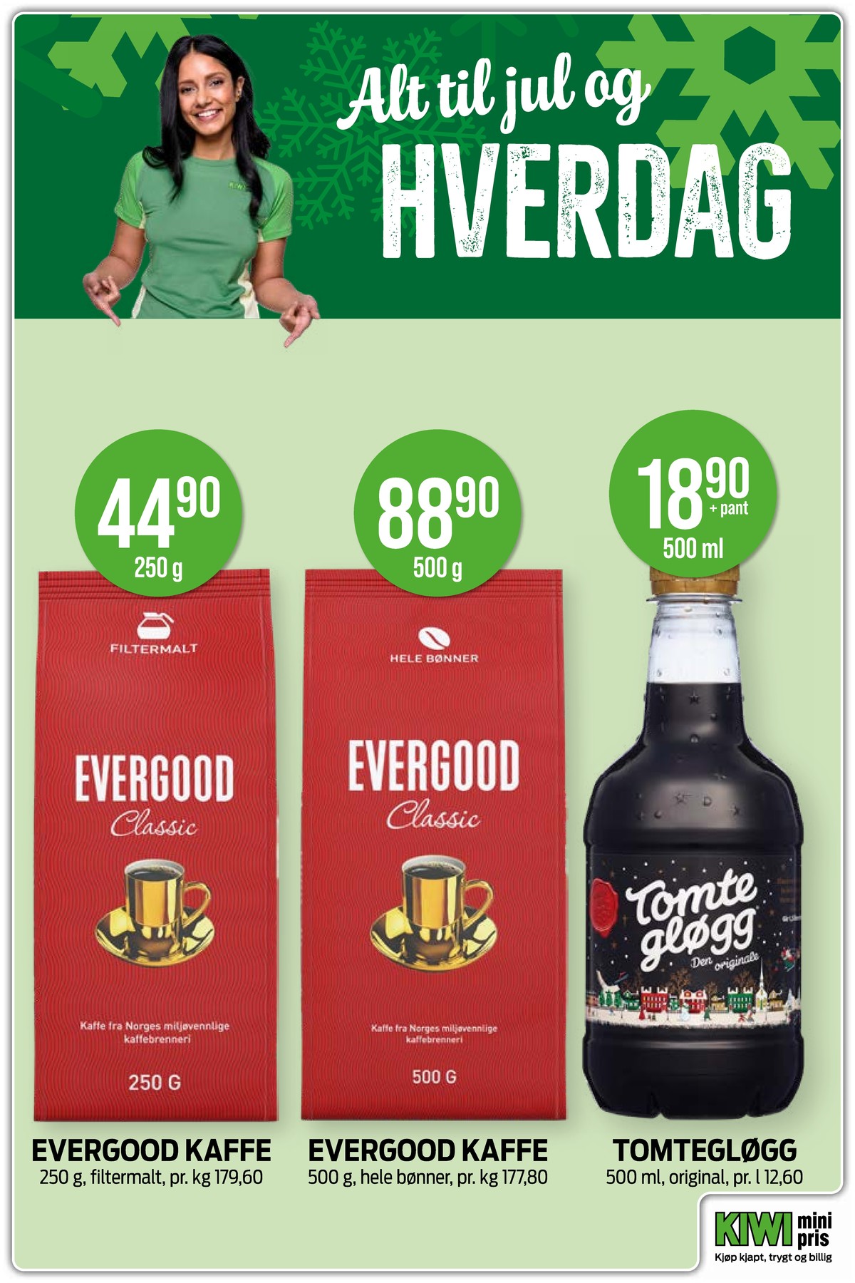 Se Kiwi kundeavis for uke 52 på Tilbudsuken.no. Se gode tilbud på mange varer, f.eks. kaffe formalet classic eller kaffe formalet classic. Les kundeavisen her! Side 15