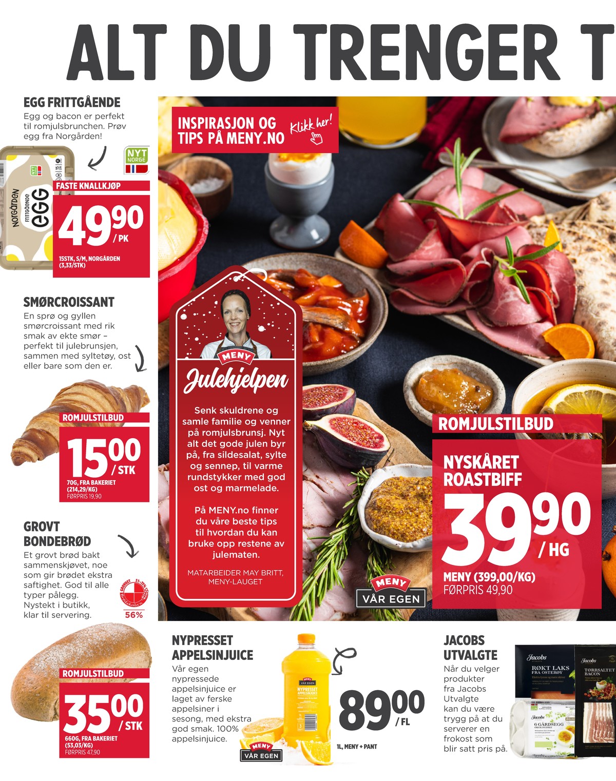 Se Meny kundeavis for uge 52 på Tilbudsuken.no. Se gode tilbud på mange varer. Les kundeavisen her! Side 2