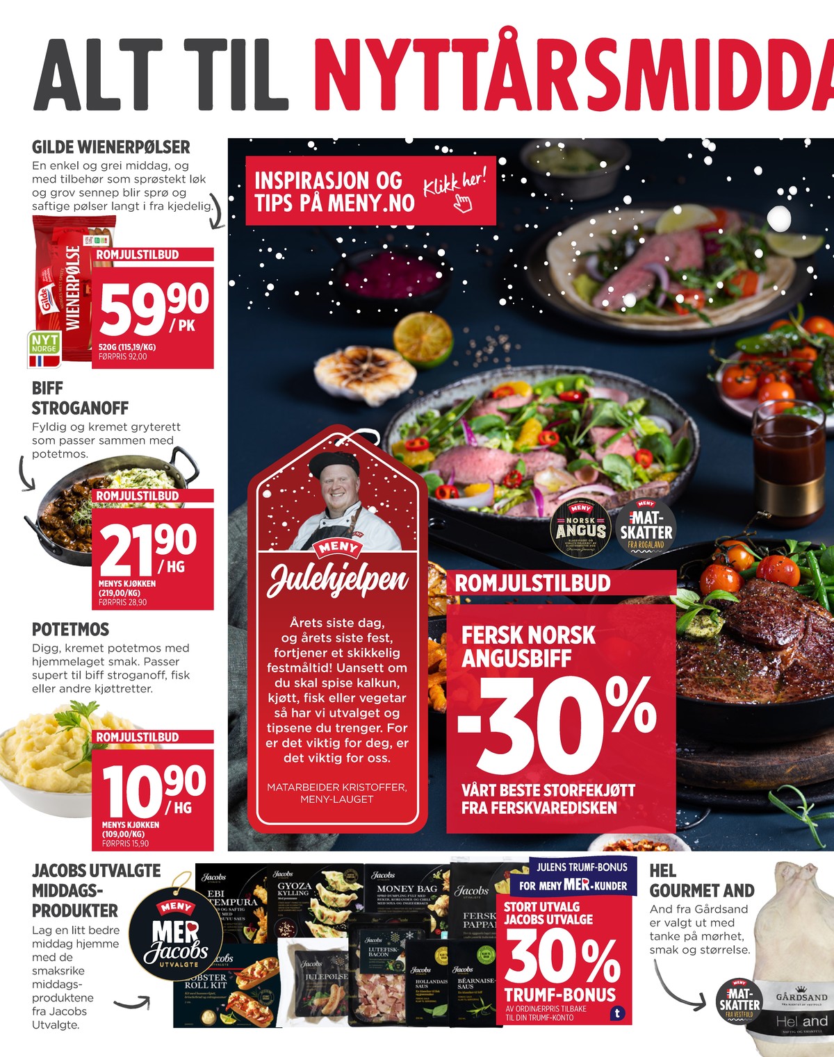 Se Meny kundeavis for uge 52 på Tilbudsuken.no. Se gode tilbud på mange varer. Les kundeavisen her! Side 4
