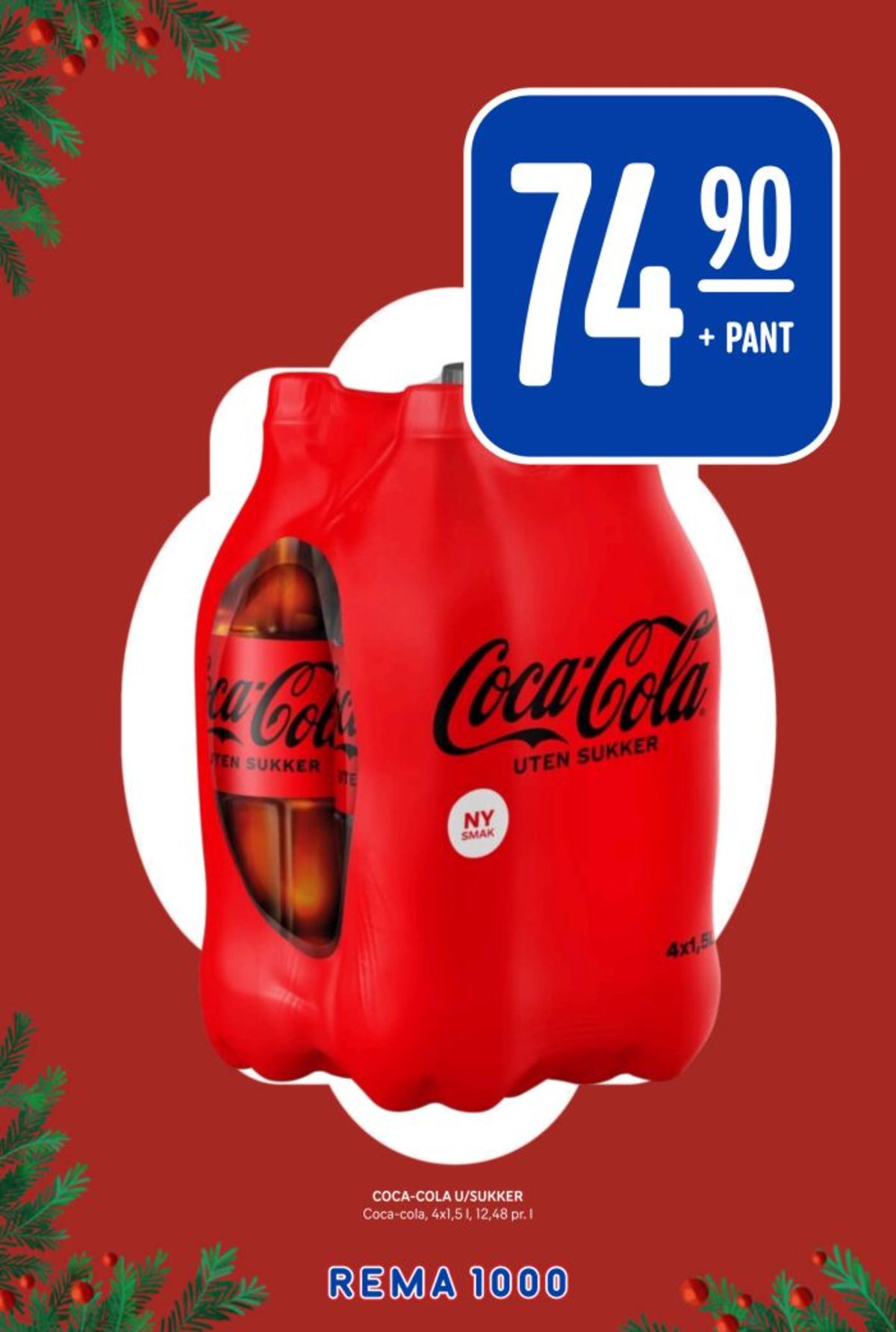 Se Rema 1000 kundeavis for uke 52 på Tilbudsuken.no. Se gode tilbud på mange varer, f.eks. coca cola zero 4 pk. coca-cola zero eller andre varer. Les kundeavisen her! Side 19