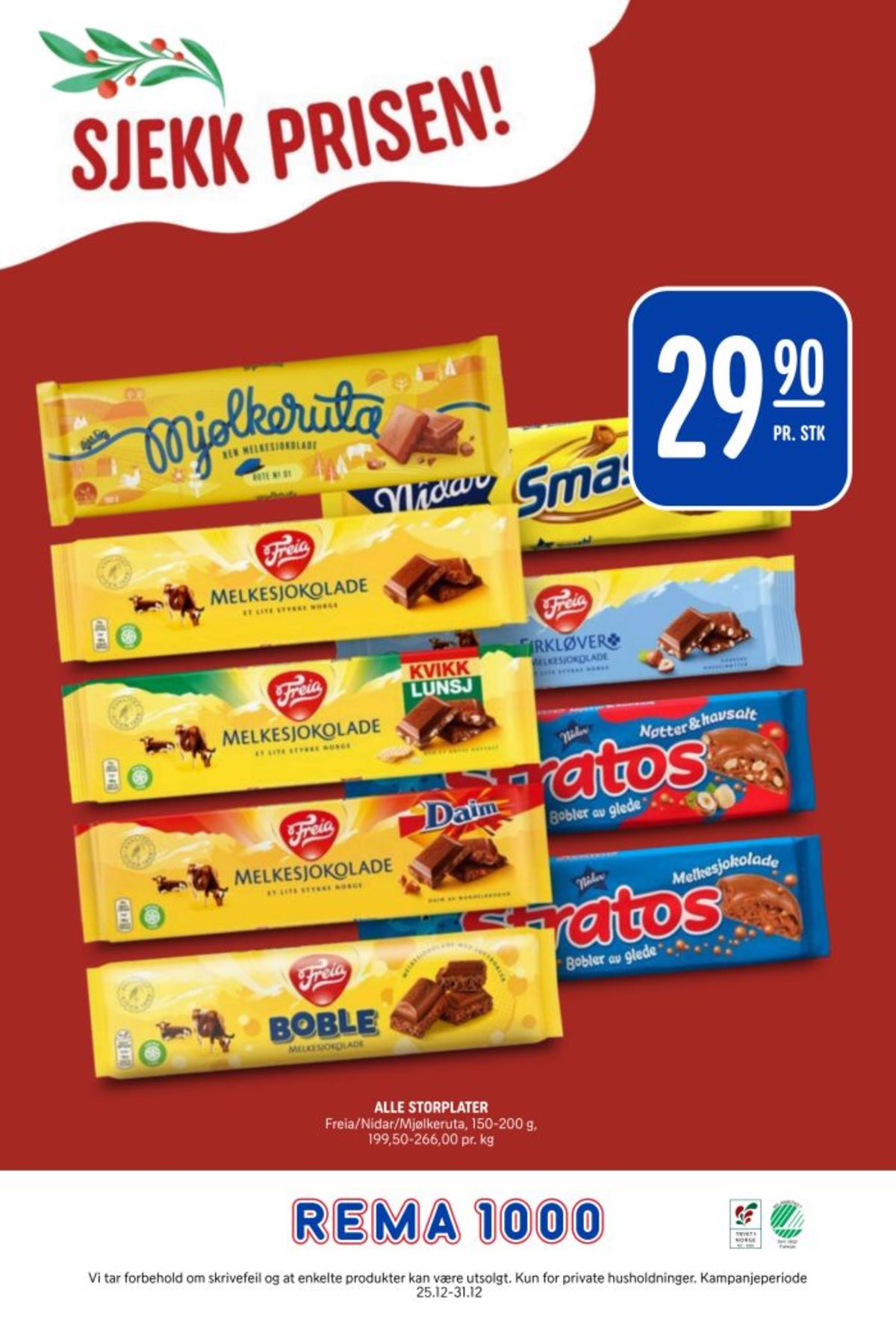 Se Rema 1000 kundeavis for uke 52 på Tilbudsuken.no. Se gode tilbud på mange varer, f.eks. sjokoladeplate stratos eller sjokoladeplate melkesjokolade. Les kundeavisen her! Side 20