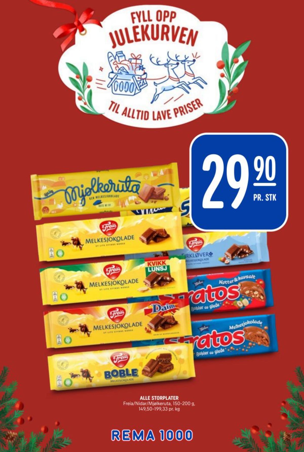 Se Rema 1000 kundeavis for uke 52 på Tilbudsuken.no. Se gode tilbud på mange varer, f.eks. sjokoladeplate stratos eller sjokoladeplate melkesjokolade. Les kundeavisen her! Side 9