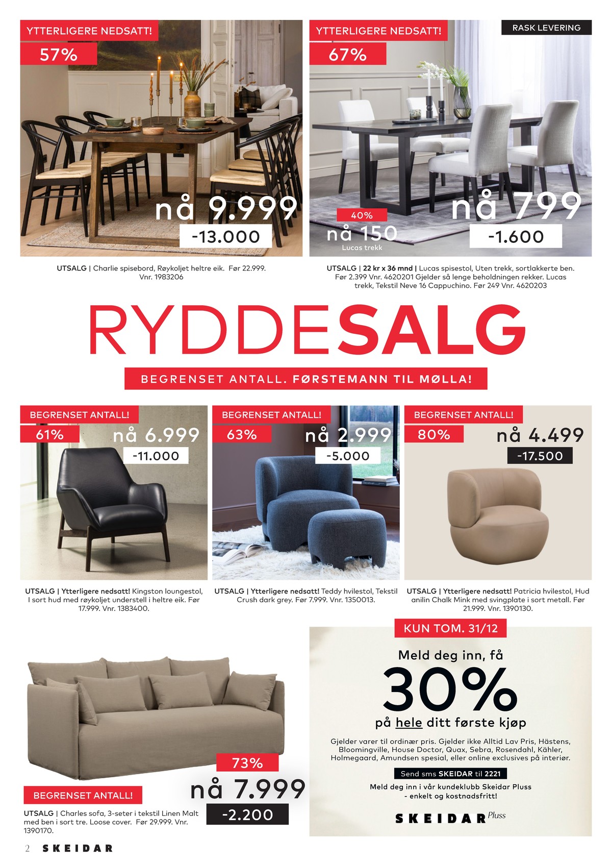 Se Skeidar kundeavis for uge 52 på Tilbudsuken.no. Se gode tilbud på mange varer. Les kundeavisen her! Side 2