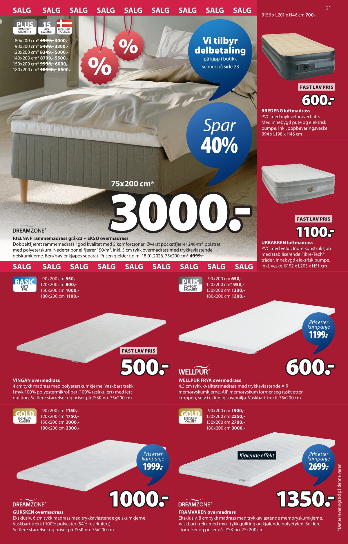 Se JYSK kundeavis for uge 1 på Tilbudsuken.no. Se gode tilbud på mange varer. Les kundeavisen her! Side 22