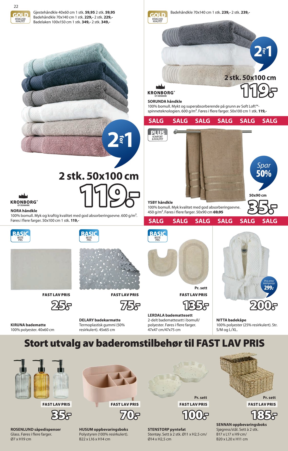 Se JYSK kundeavis for uge 1 på Tilbudsuken.no. Se gode tilbud på mange varer. Les kundeavisen her! Side 23