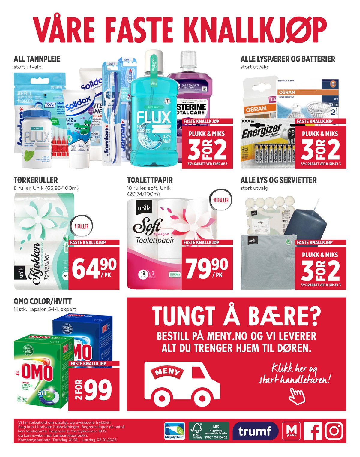 Se Meny kundeavis for uge 1 på Tilbudsuken.no. Se gode tilbud på mange varer. Les kundeavisen her! Side 8