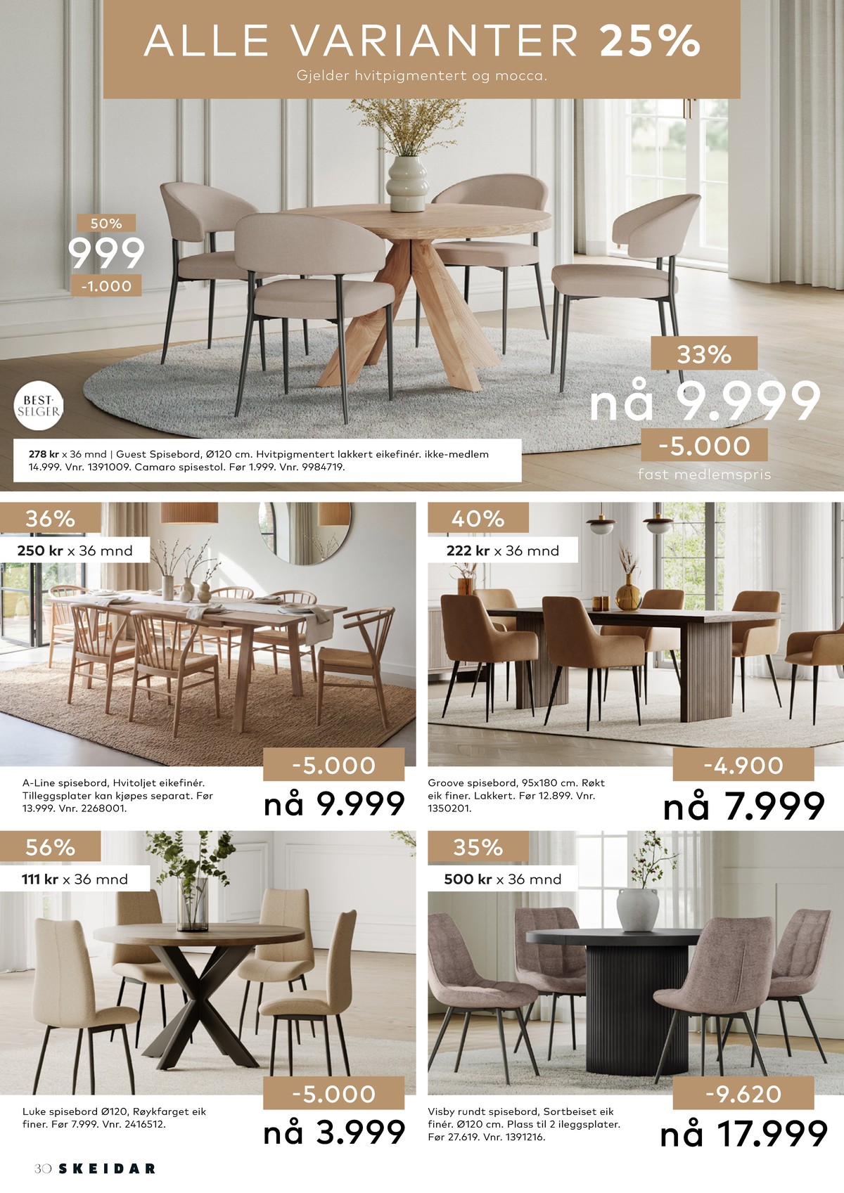 Se Skeidar kundeavis for uge 10 på Tilbudsuken.no. Se gode tilbud på mange varer. Les kundeavisen her! Side 30