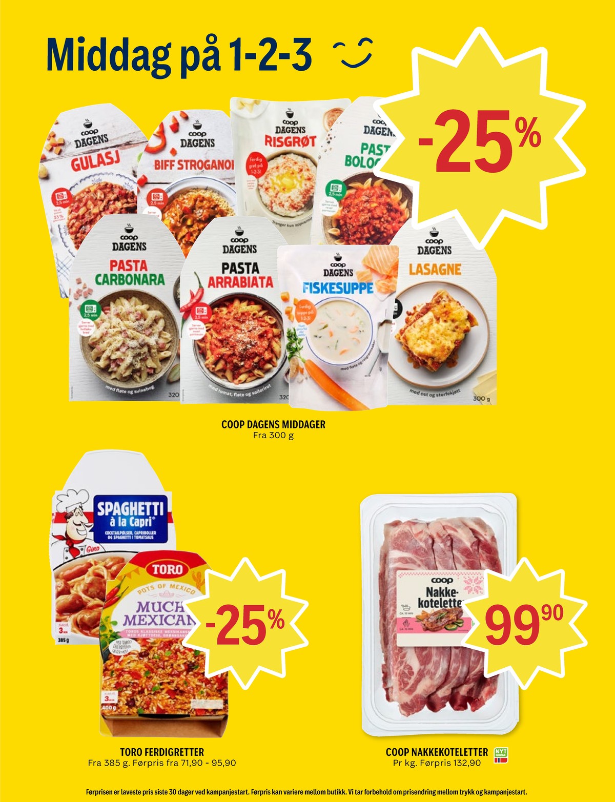 Se Coop Prix kundeavis for uke 10 på Tilbudsuken.no. Se gode tilbud på mange varer, f.eks. spaghetti a la capri toro eller mucho mexicano toro. Les kundeavisen her! Side 3