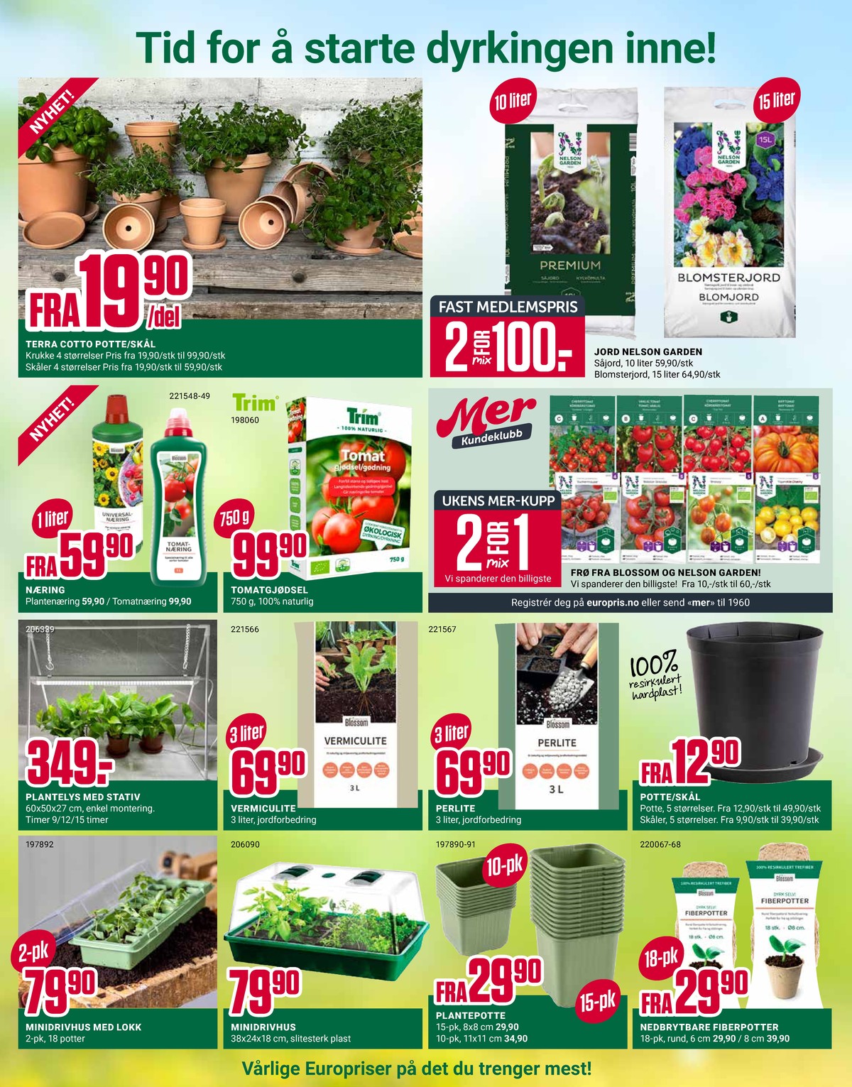 Se Europris kundeavis for uke 10 på Tilbudsuken.no. Se gode tilbud på mange varer, f.eks. såjord nelson garden eller blomsterjord nelson garden. Les kundeavisen her! Side 10