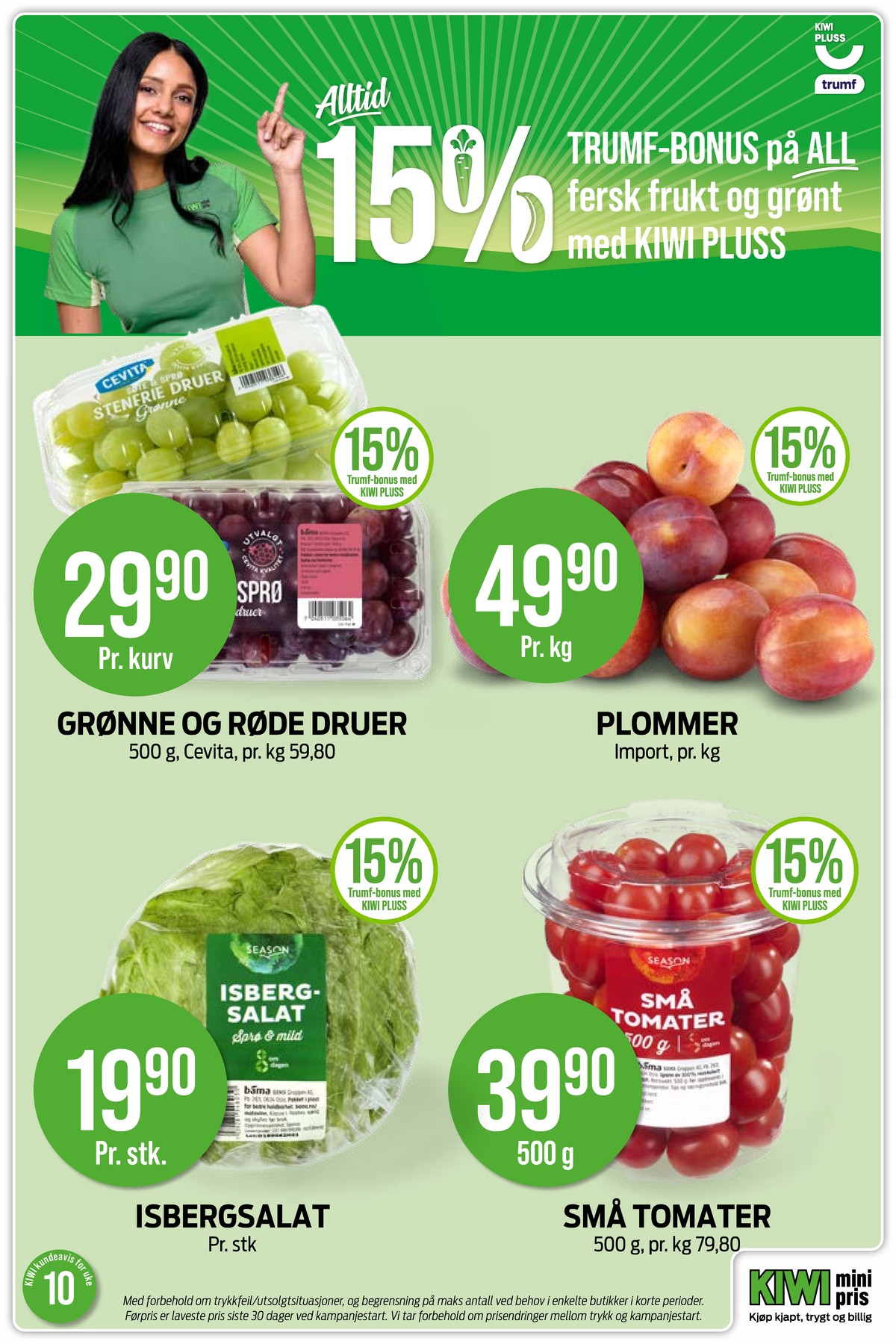 Se Kiwi kundeavis for uke 10 på Tilbudsuken.no. Se gode tilbud på mange varer, f.eks. druer cevita eller plommer ukjent. Les kundeavisen her! Side 2