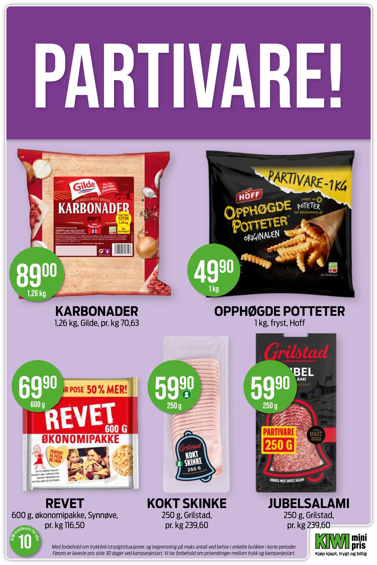 Se Kiwi kundeavis for uke 10 på Tilbudsuken.no. Se gode tilbud på mange varer, f.eks. karbonader gilde eller opphøgde potteter originalen hoff. Les kundeavisen her! Side 16